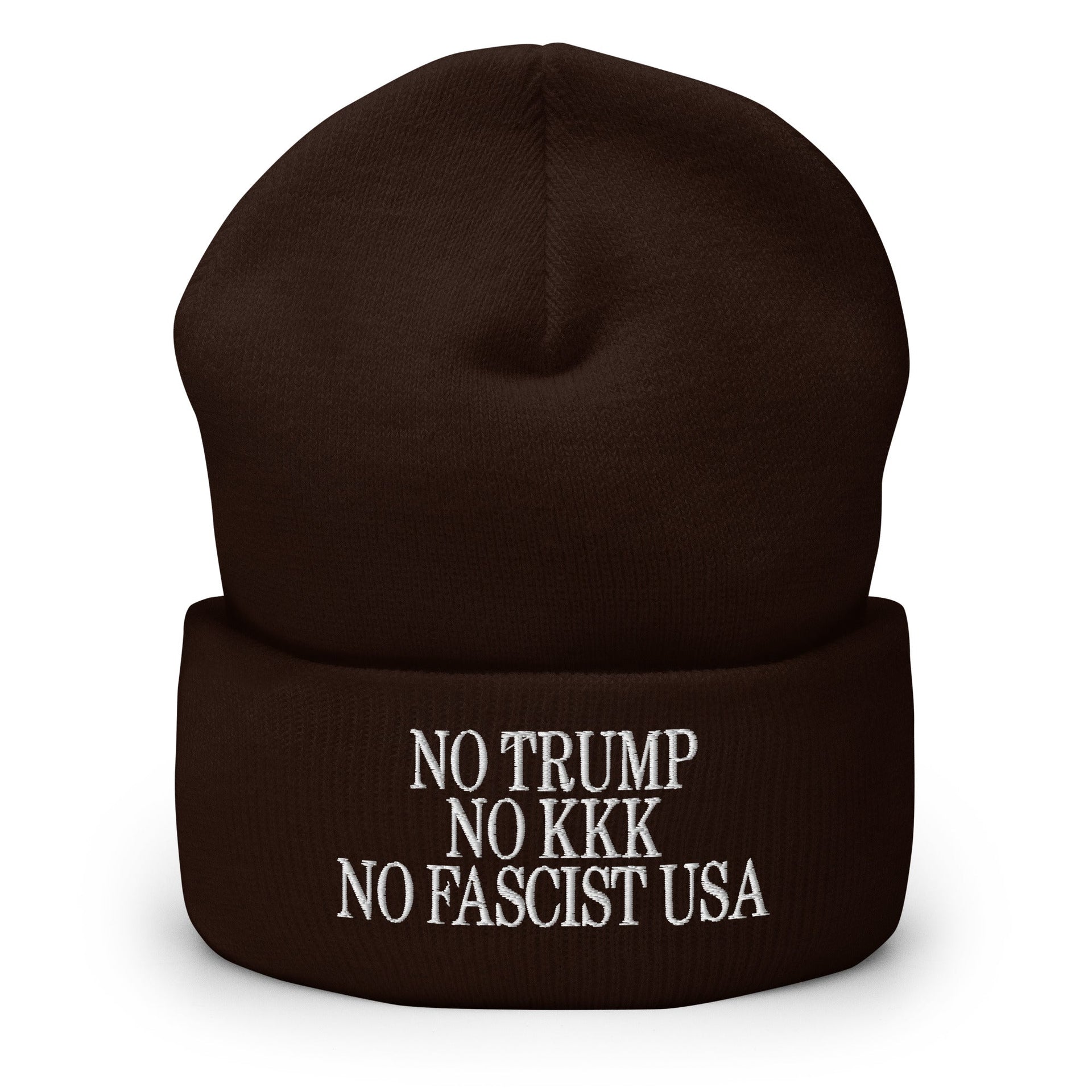 No Trump, No KKK, No Fascist USA Embroidered Cuffed Knit Beanie Brown Beanies Capital Crowns LADs Liberal