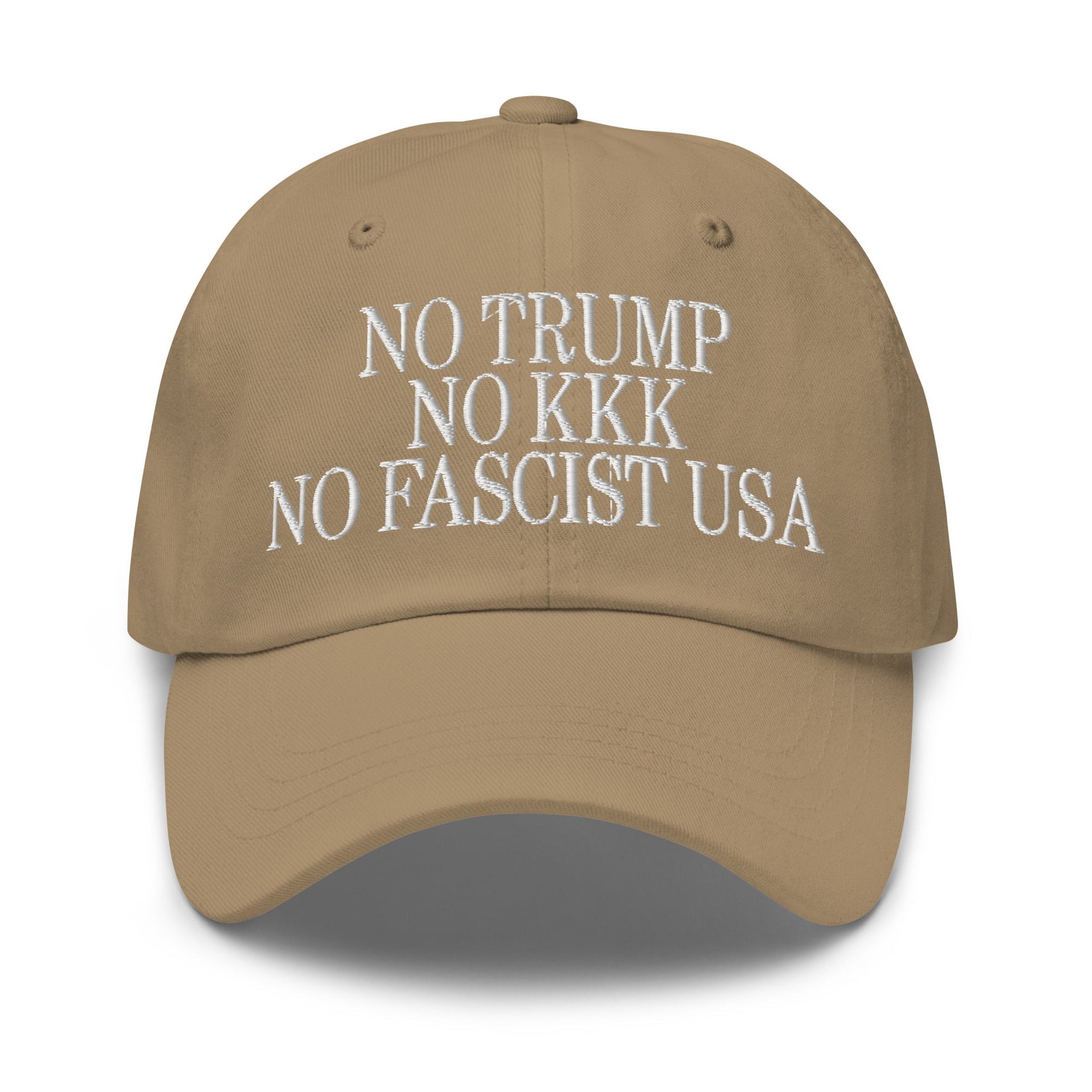 No Trump, No KKK, No Fascist USA Embroidered Unstructured Dad Hat Khaki Capital Crowns Dad Hats LADs Liberal
