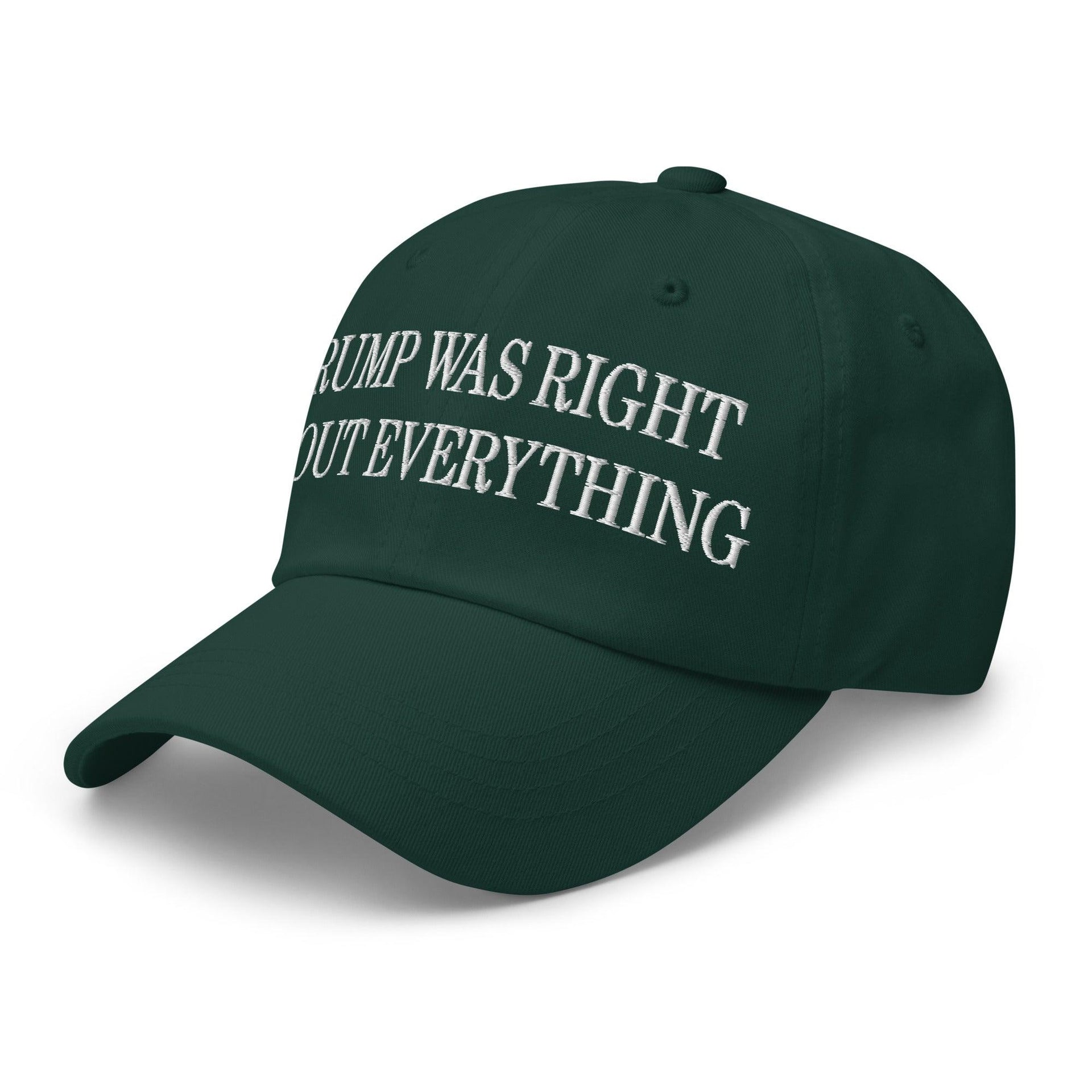 Trump Was Right About Everything Embroidered Dad Hat Capital Crowns Conservative Dad Hats LADs