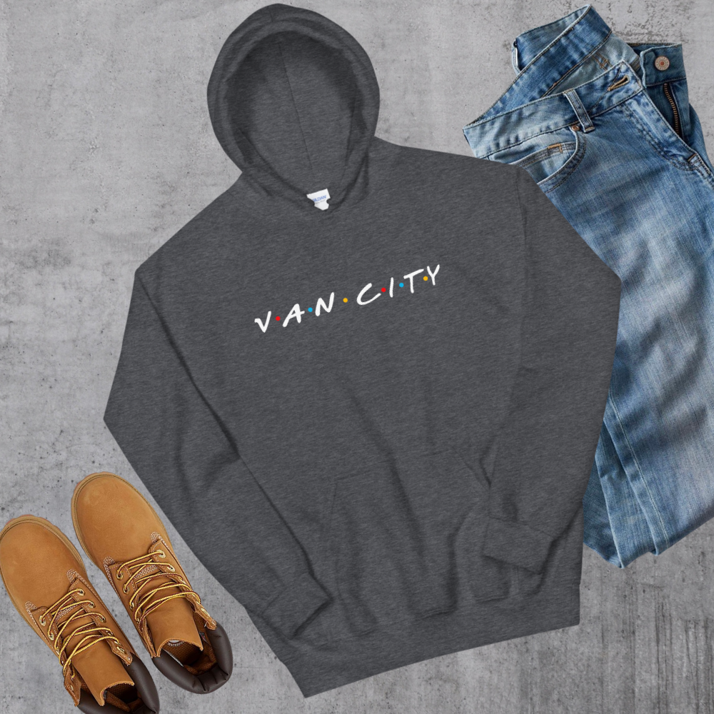 Van City Friends Hoodie Canadian City Apparel