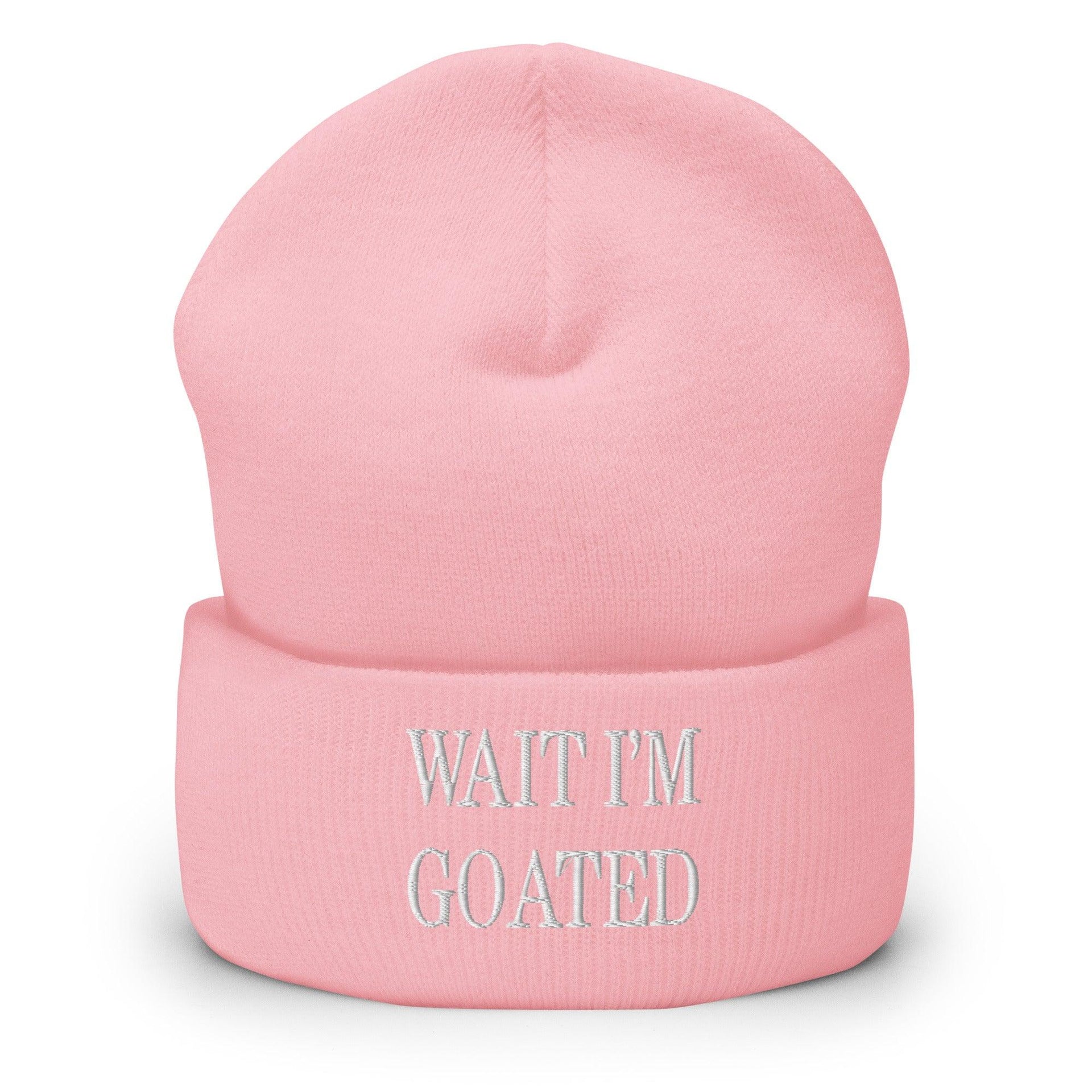 Wait I'm Goated Embroidered Knit Cuffed Beanie Baby Pink Beanies Capital Crowns Funny