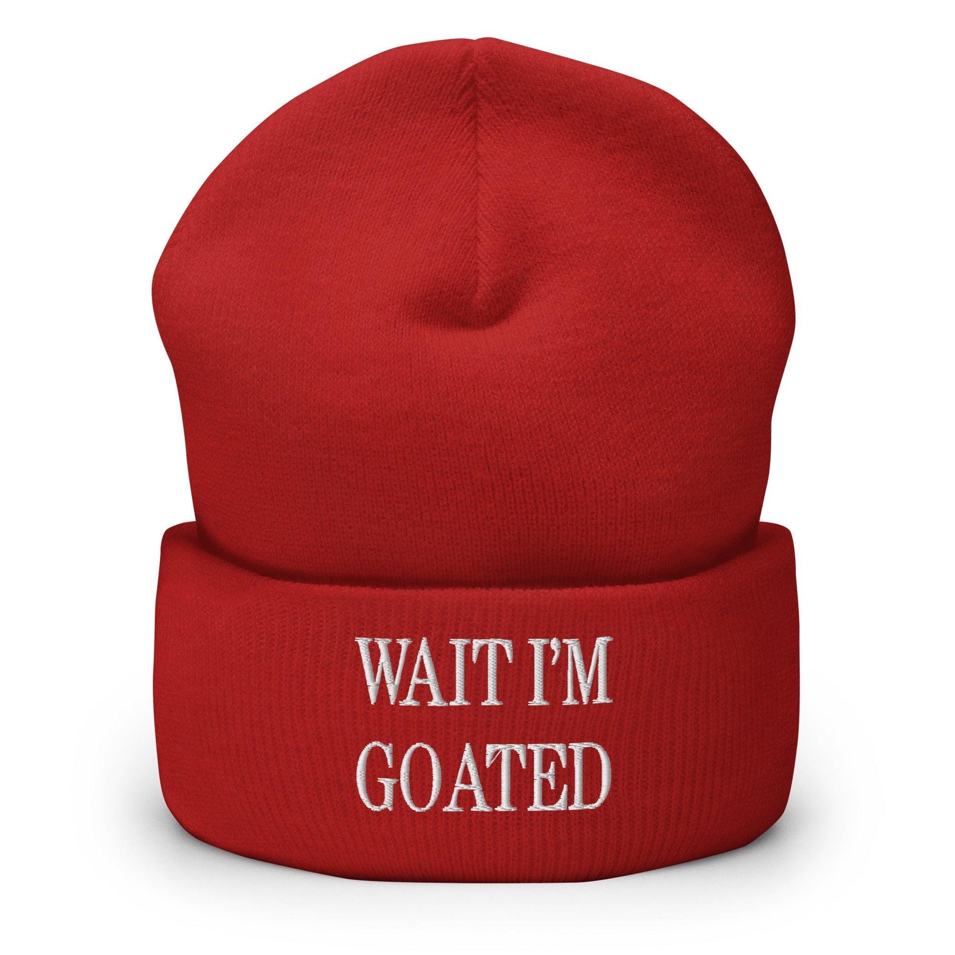 Wait I'm Goated Embroidered Knit Cuffed Beanie Red Beanies Capital Crowns Funny