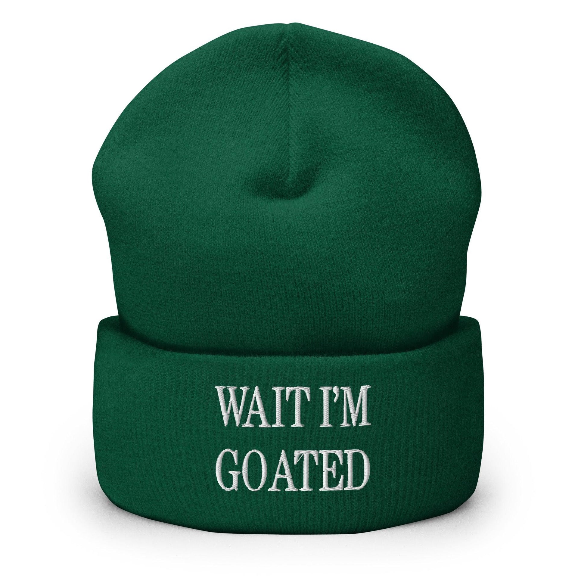 Wait I'm Goated Embroidered Knit Cuffed Beanie Spruce Beanies Capital Crowns Funny