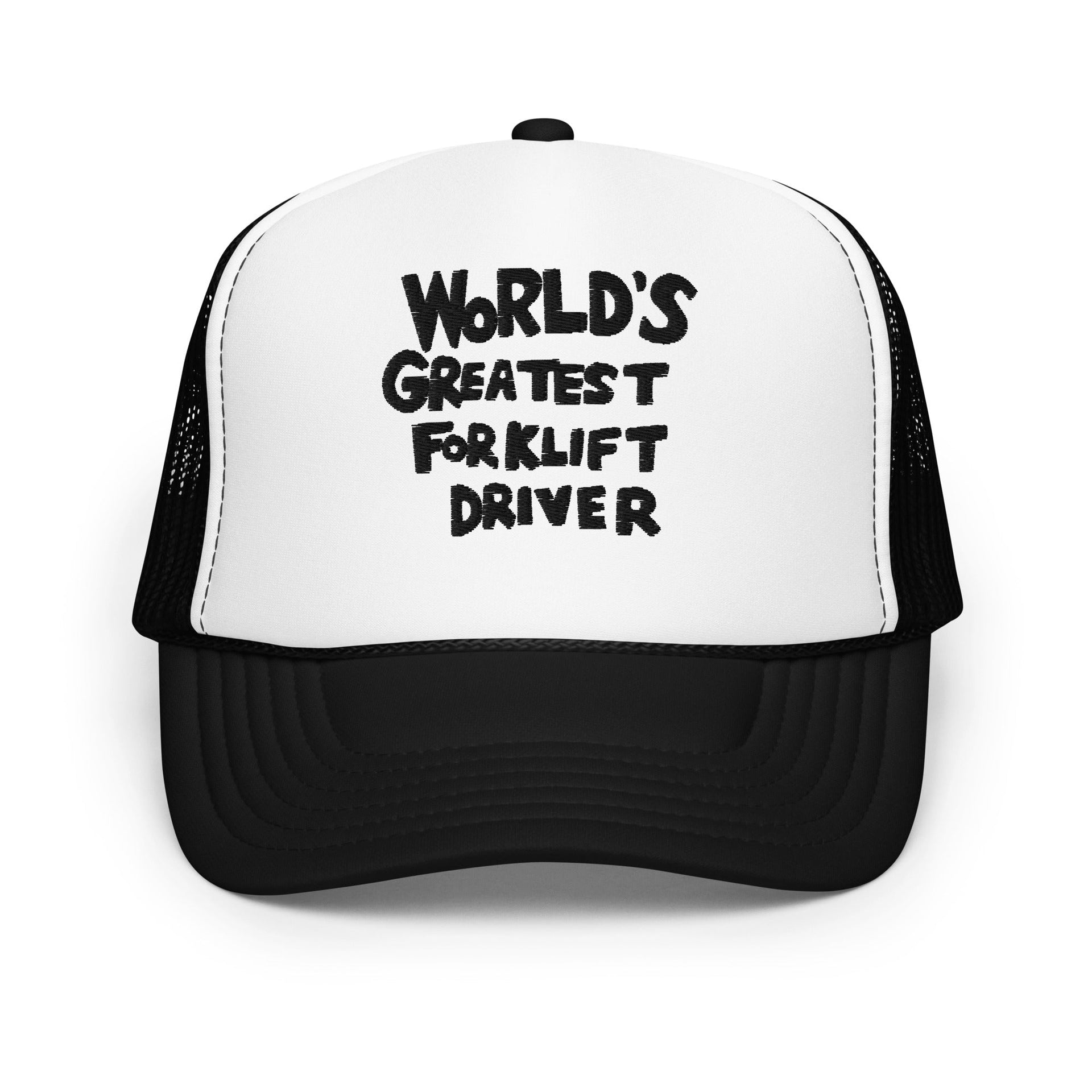 World's Greatest Forklift Driver Regular Show Embroidered Foam Trucker Hat Black White Black Capital Crowns Funny Trucker Hats