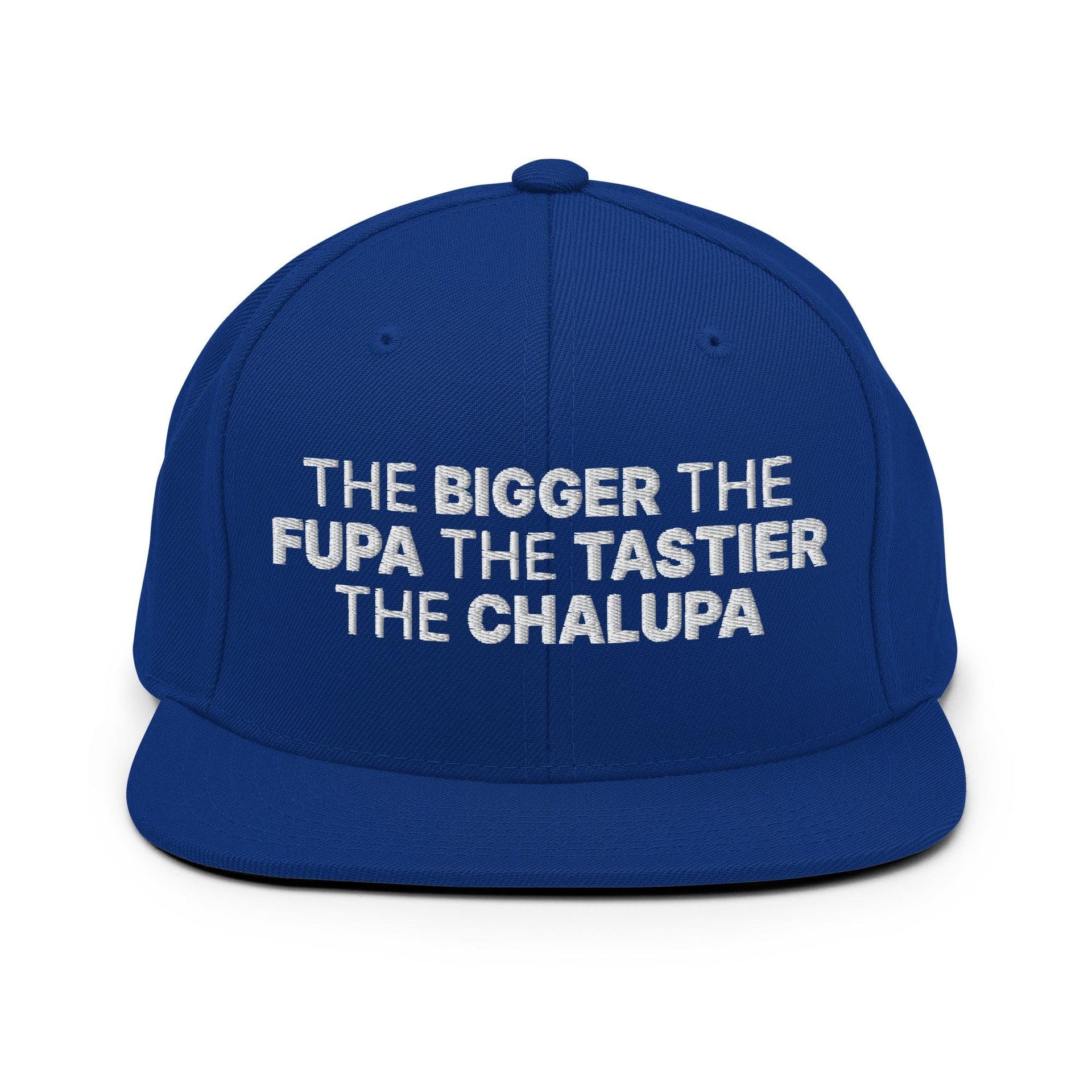 The Bigger the Fupa the Tastier the Chalupa Embroidered Flat Bill Brim Snapback Hat Royal Blue Capital Crowns Funny Snapback Hats