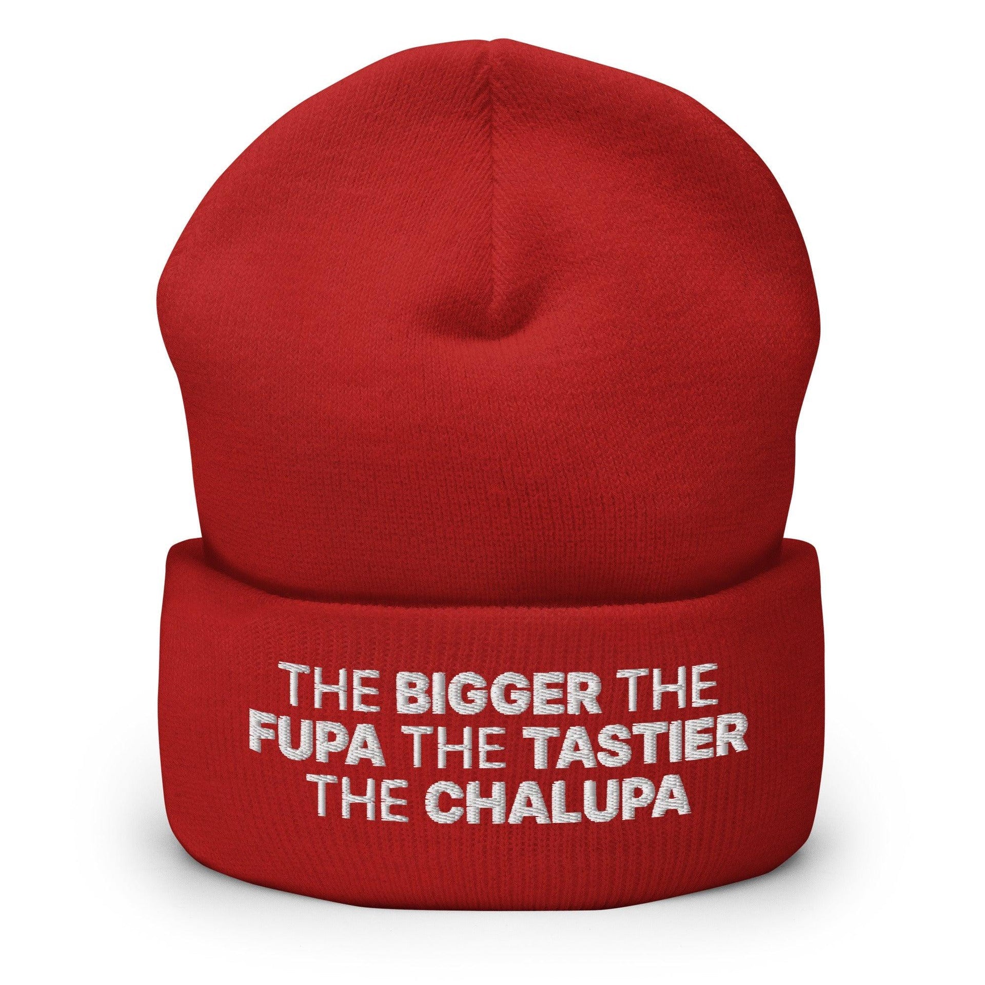 The Bigger the Fupa the Tastier the Chalupa Embroidered Knit Cuffed Beanie Red Beanies Capital Crowns Funny