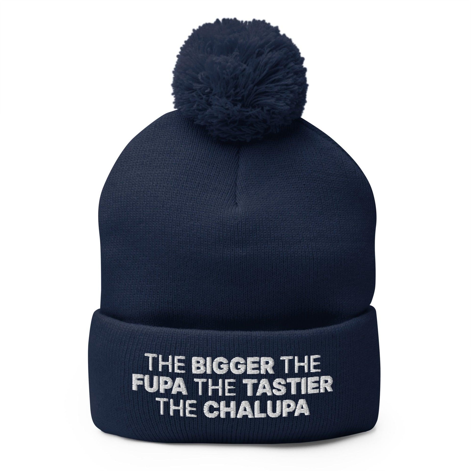 The Bigger the Fupa the Tastier the Chalupa Embroidered Knit Pom Pom Beanie Navy Beanies Capital Crowns Funny