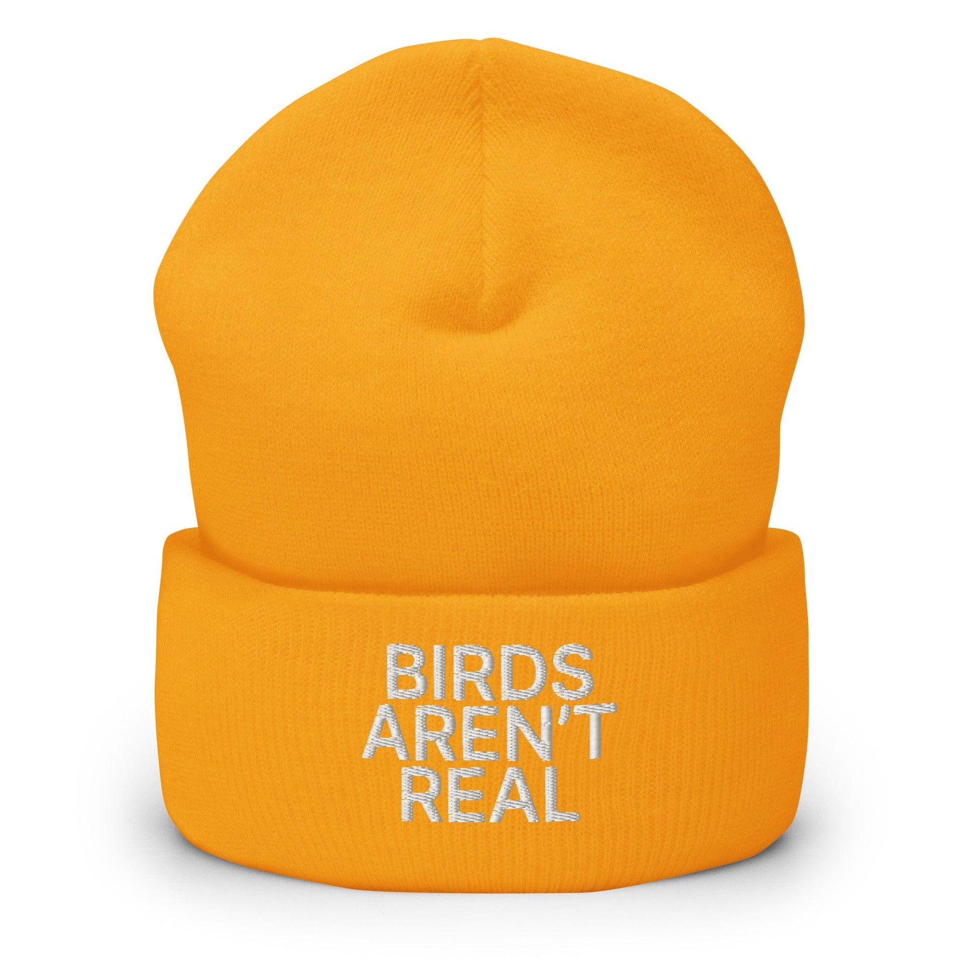 Birds Aren't Real Embroidered Knit Cuffed Beanie - Toronto Embroidery Gold beanies bulk orders capital crowns cold weather custom beanies custom decoration custom embroidery embroidered beanies embroidery service fast turnaround funny professional embroidery toronto embroidery winter wear