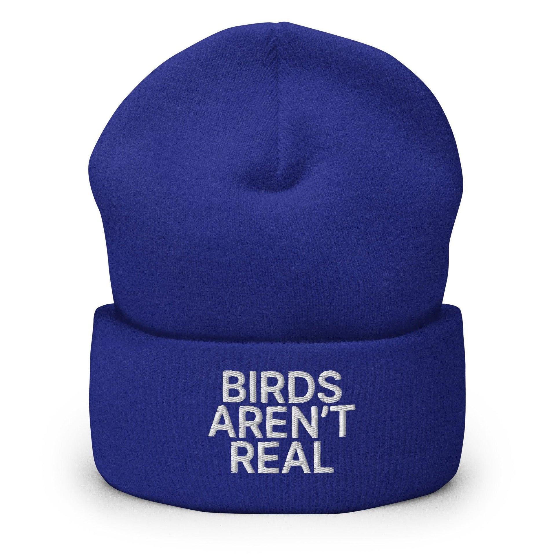 Birds Aren't Real Embroidered Knit Cuffed Beanie - Toronto Embroidery Royal beanies bulk orders capital crowns cold weather custom beanies custom decoration custom embroidery embroidered beanies embroidery service fast turnaround funny professional embroidery toronto embroidery winter wear