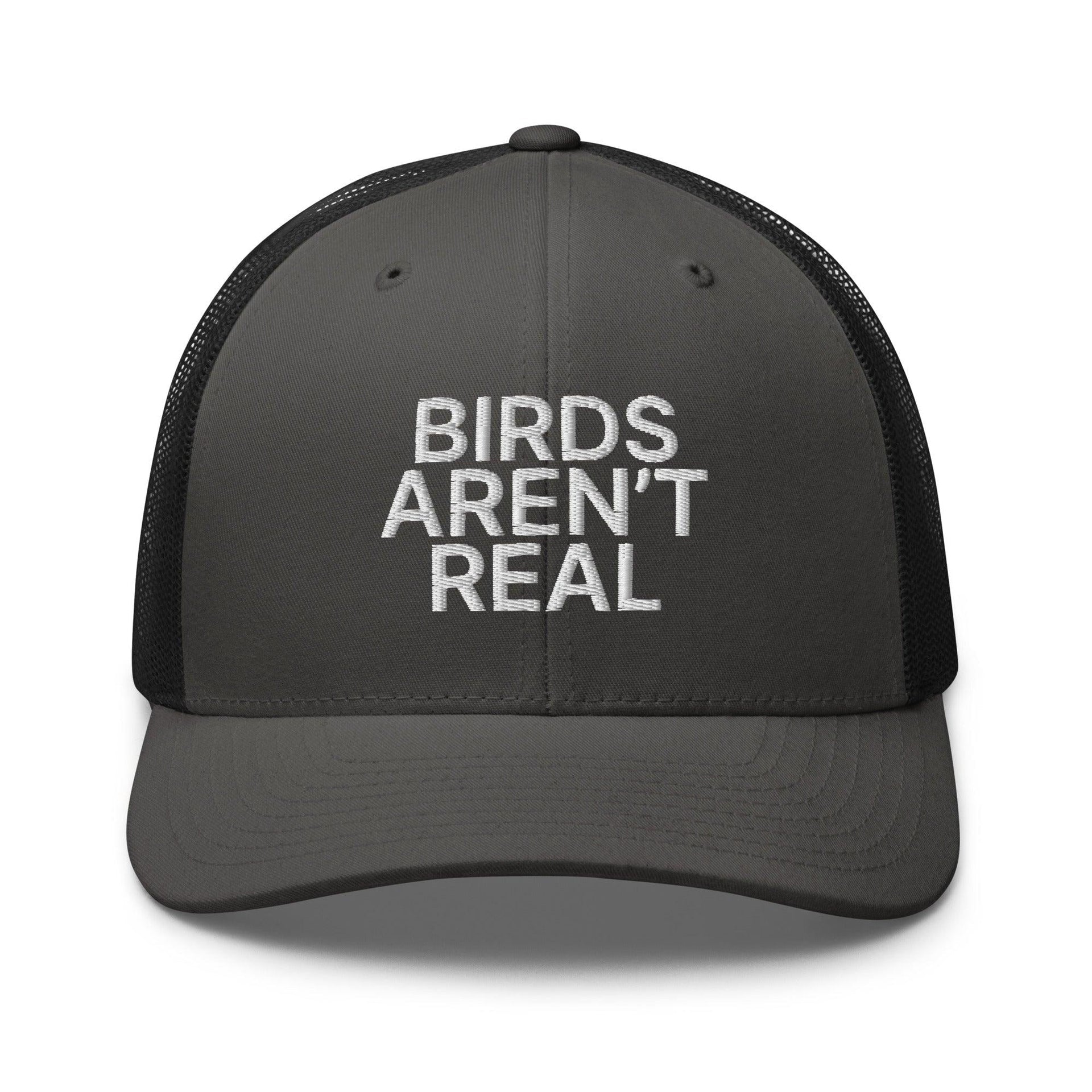 Birds Aren't Real Embroidered Mesh Trucker Hat Charcoal Black Capital Crowns Funny Trucker Hats