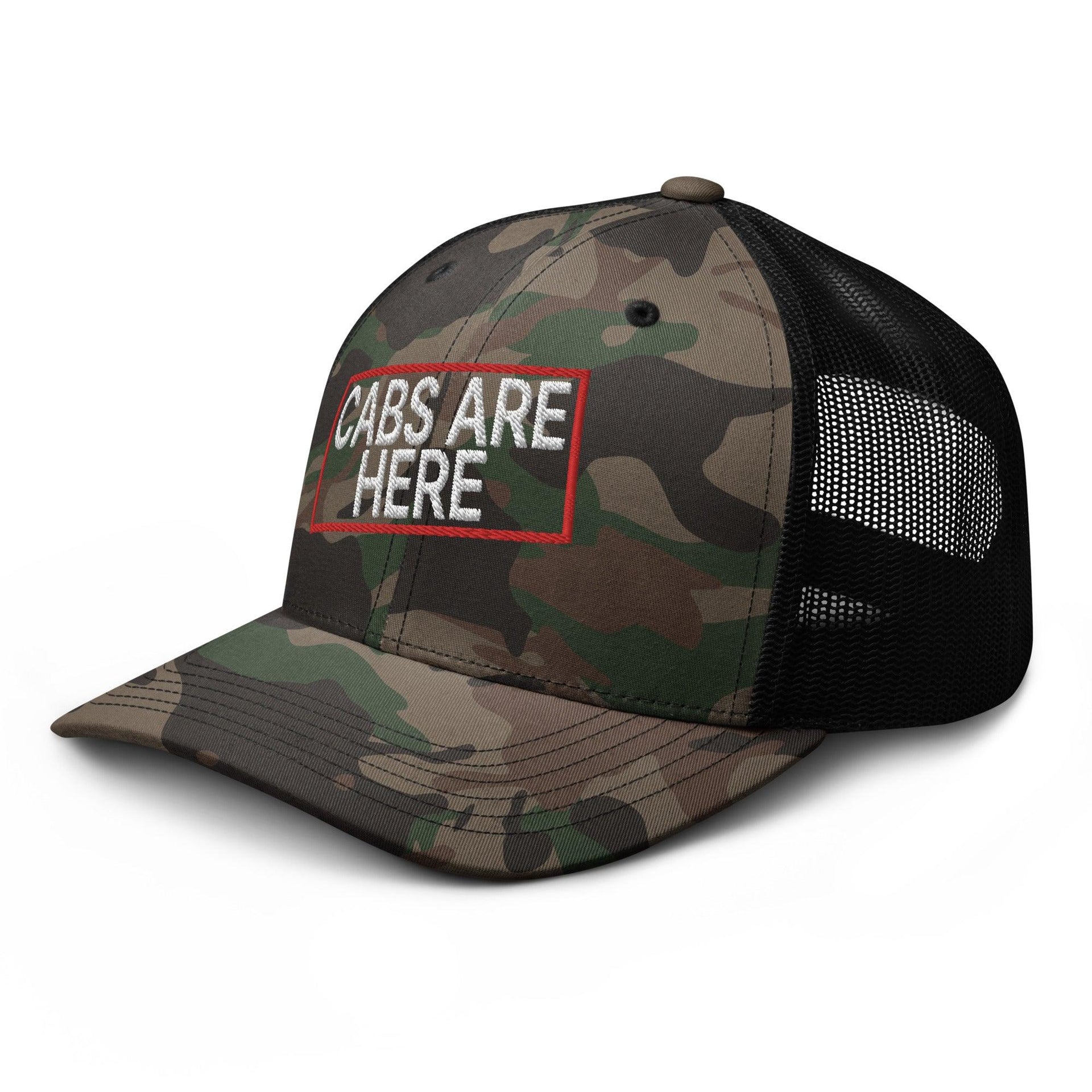 Cabs Are Here Camo Trucker Hat Capital Crowns Funny Trucker Hats
