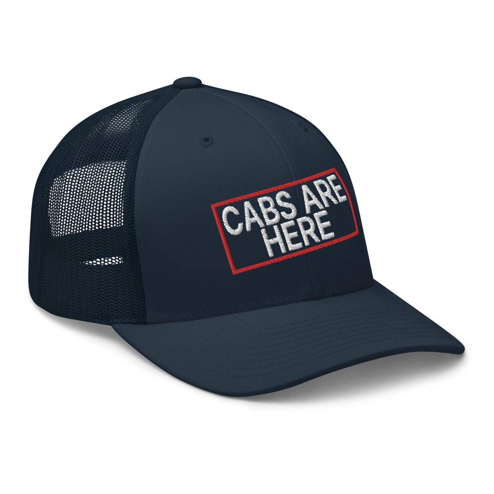 Cabs Are Here Retro Trucker Hat Capital Crowns Funny Snapback Hats Trucker Hats