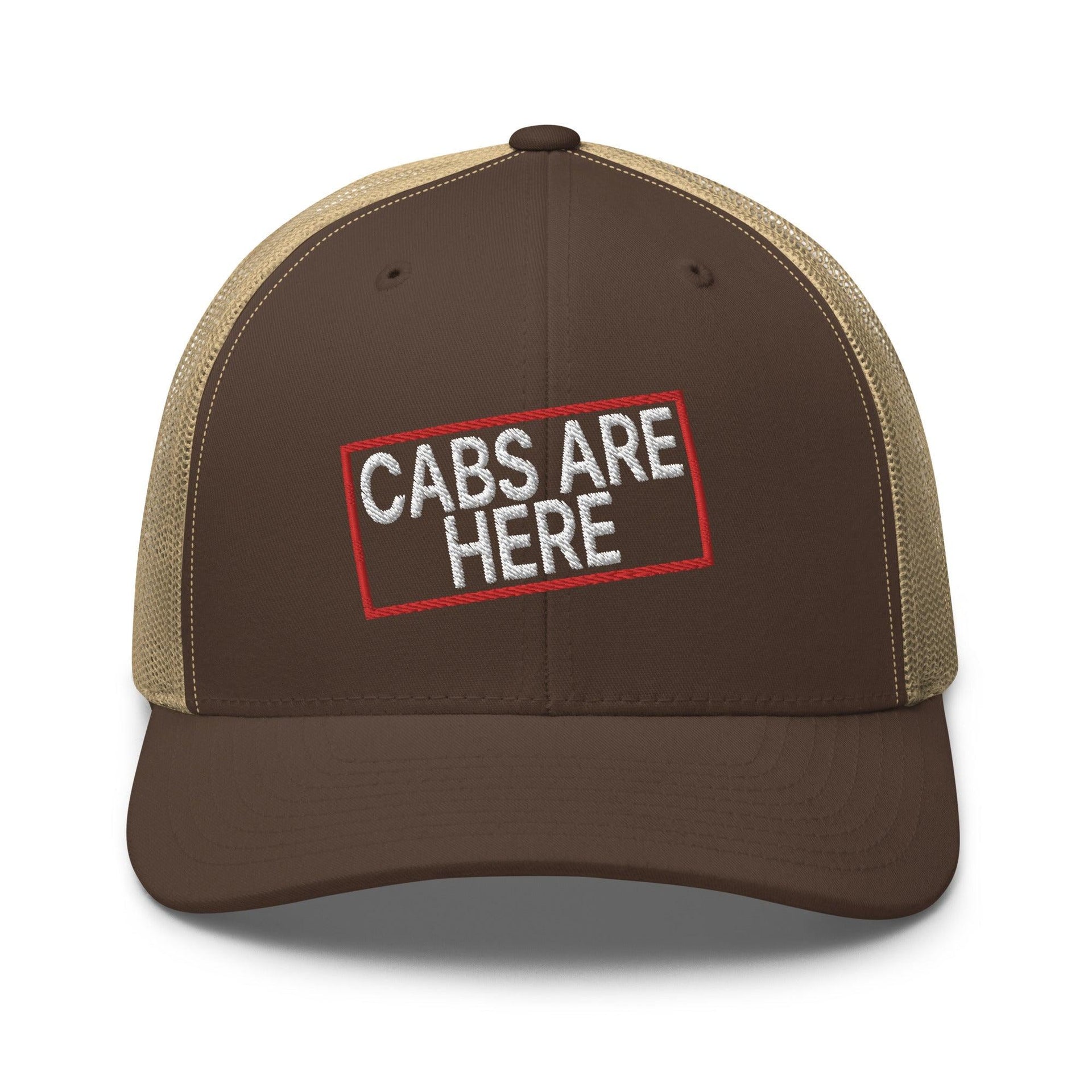 Cabs Are Here Retro Trucker Hat Brown Khaki Capital Crowns Funny Snapback Hats Trucker Hats
