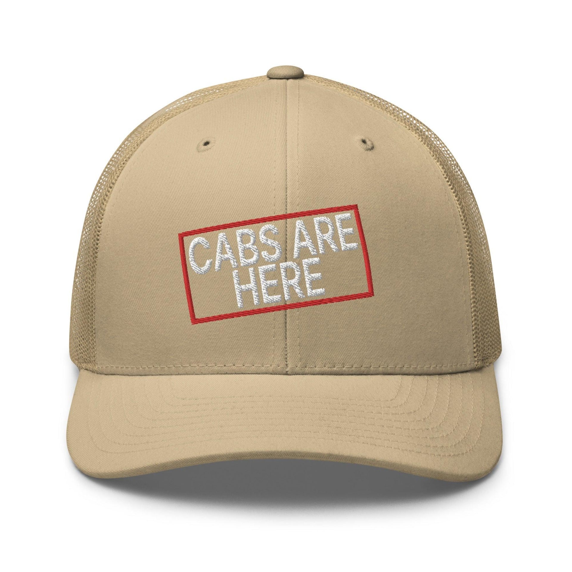 Cabs Are Here Retro Trucker Hat Khaki Capital Crowns Funny Snapback Hats Trucker Hats