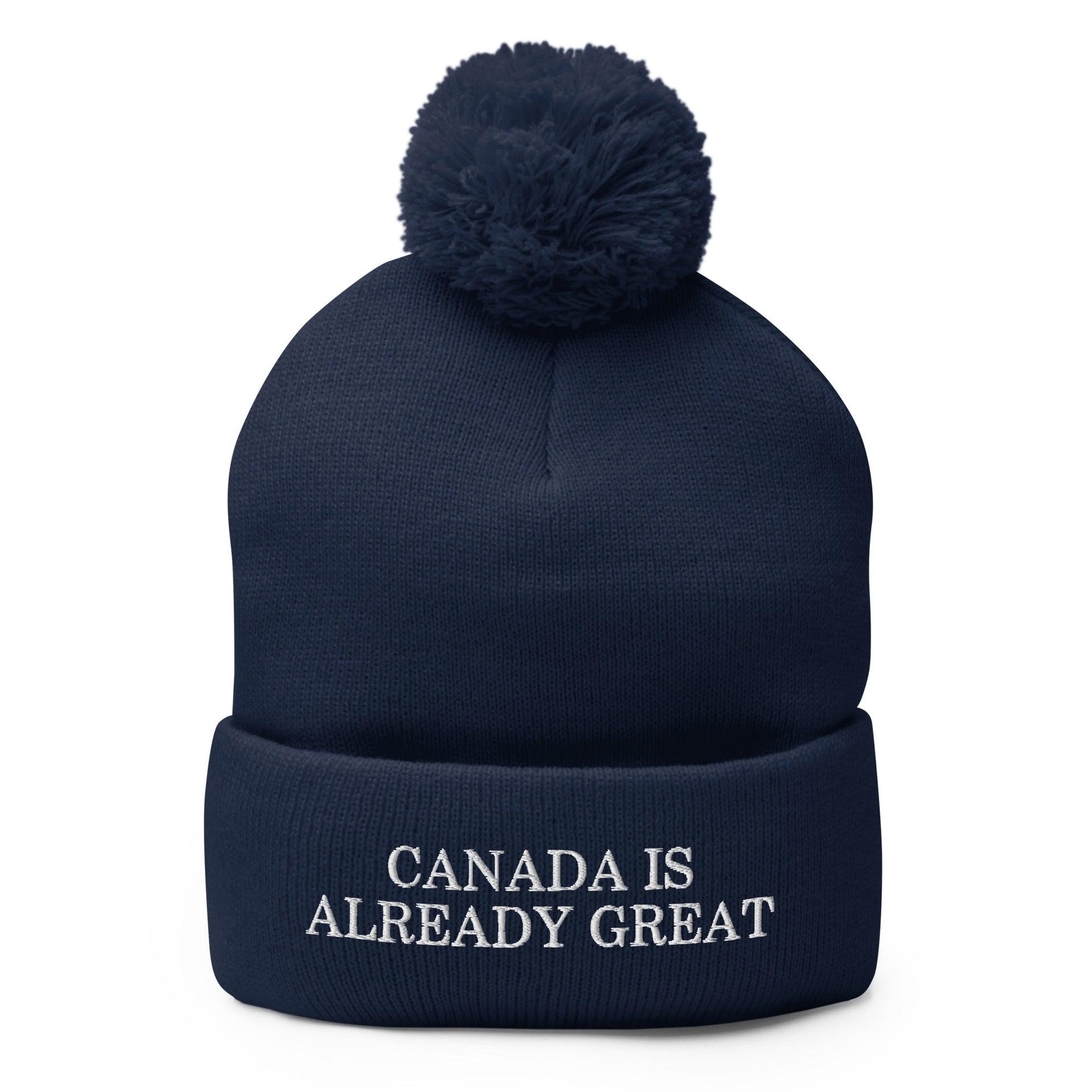 Canada is Already Great Pom Beanie - Embroidered Knit Pom Pom Hat Navy Canada beanie Canada pride apparel embroidered pom pom hat knit winter hat