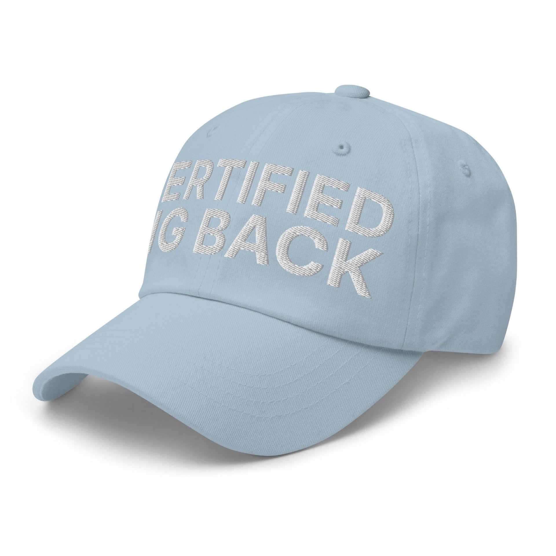 Certified Big Back Embroidered Dad Hat Capital Crowns Dad Hats Funny