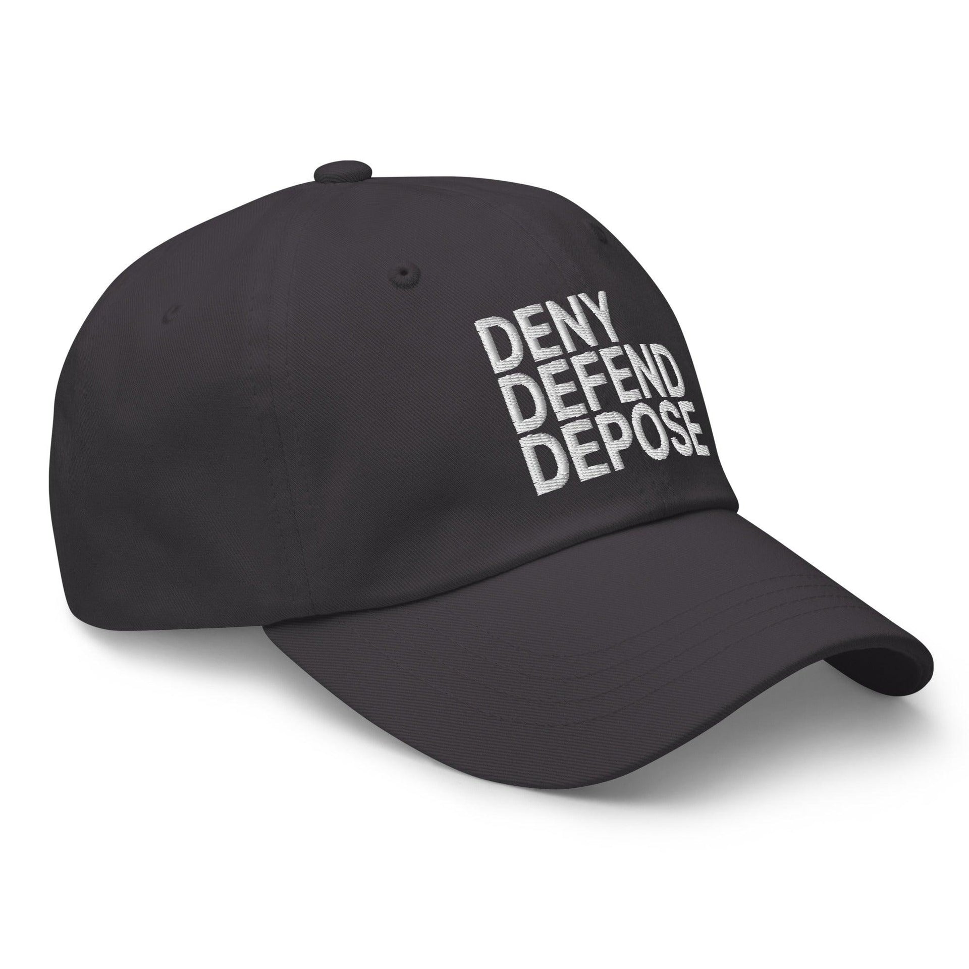Deny Defend Depose Embroidered Dad Hat Capital Crowns Dad Hats Funny LADs