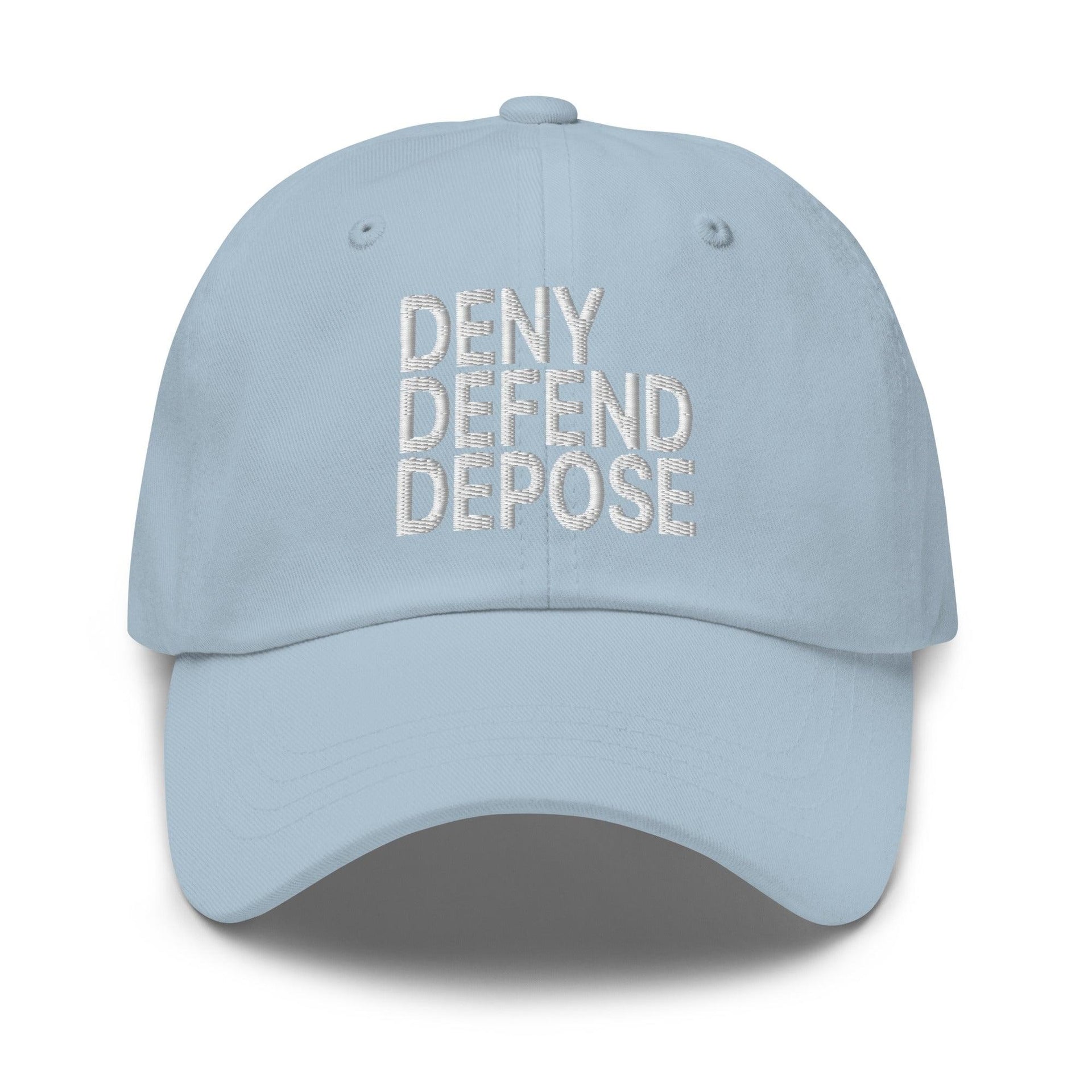 Deny Defend Depose Embroidered Dad Hat Light Blue Capital Crowns Dad Hats Funny LADs