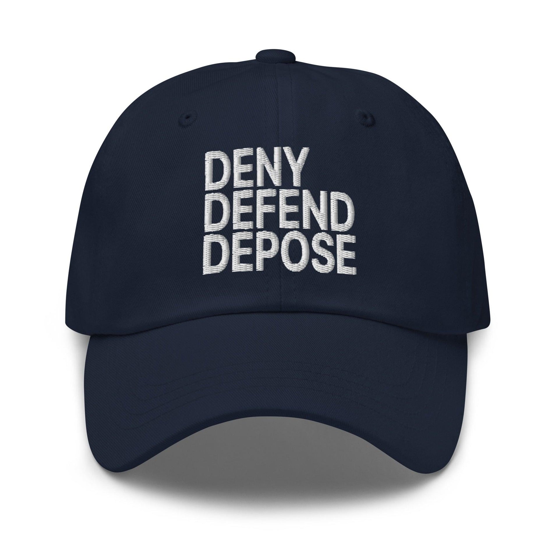 Deny Defend Depose Embroidered Dad Hat Navy Capital Crowns Dad Hats Funny LADs