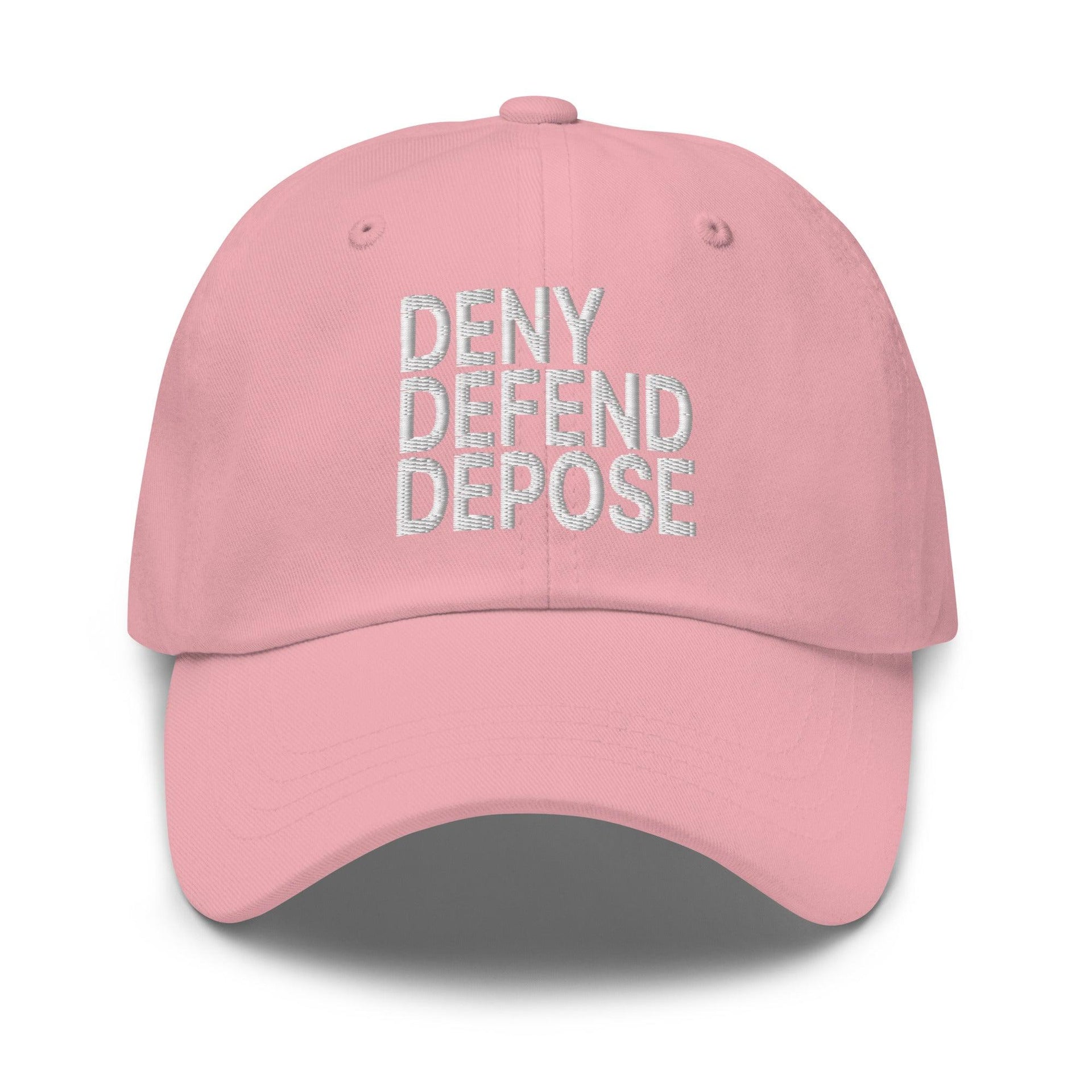 Deny Defend Depose Embroidered Dad Hat Pink Capital Crowns Dad Hats Funny LADs