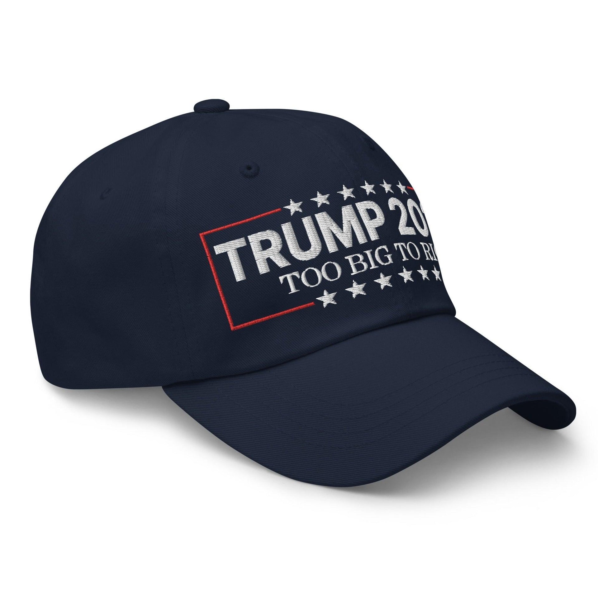 Donald Trump 2024 Too Big to Rig Dad Hat Capital Crowns Conservative Dad Hats LADs