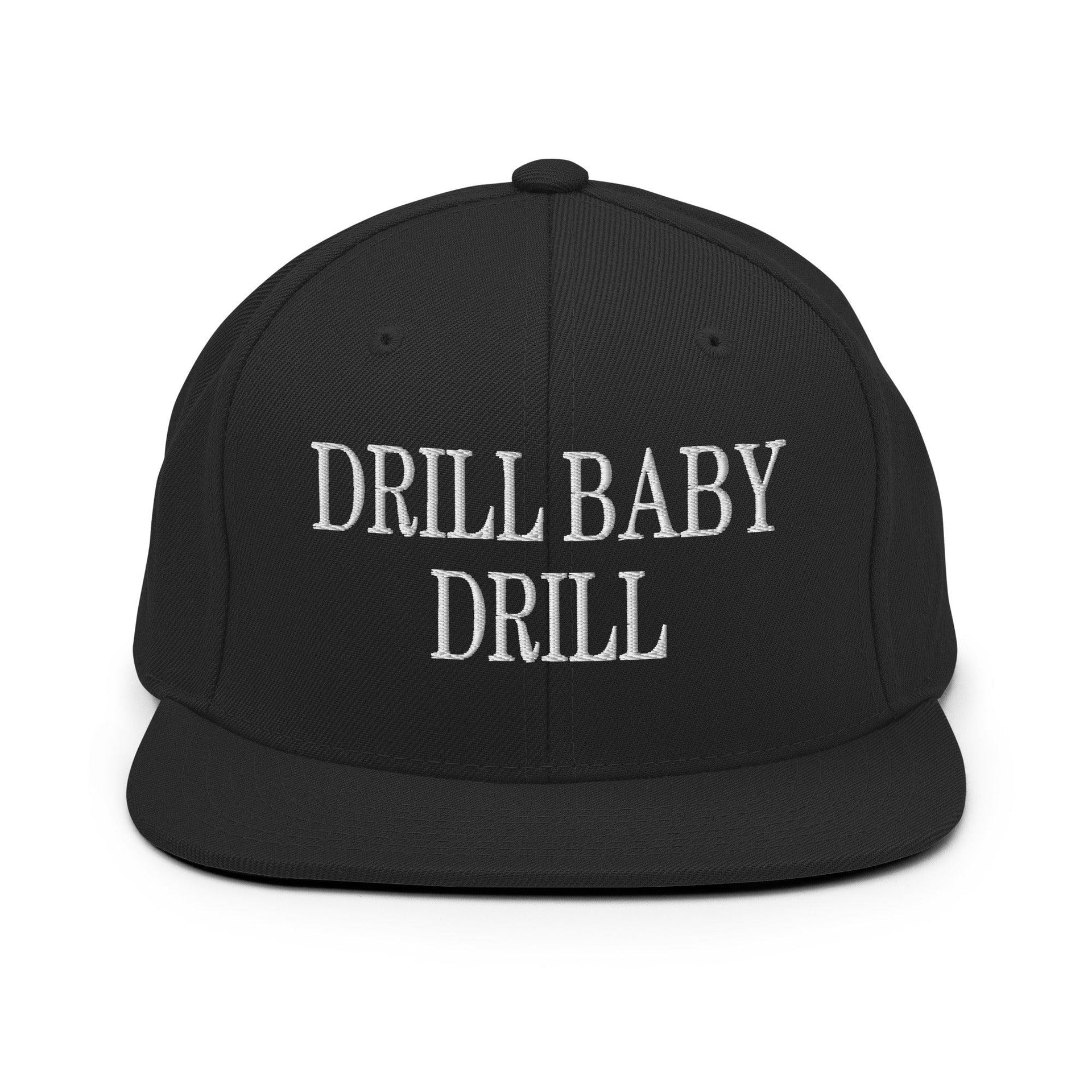 Drill Baby Drill Flat Bill Brim Snapback Hat Black Capital Crowns Conservative Snapback Hats
