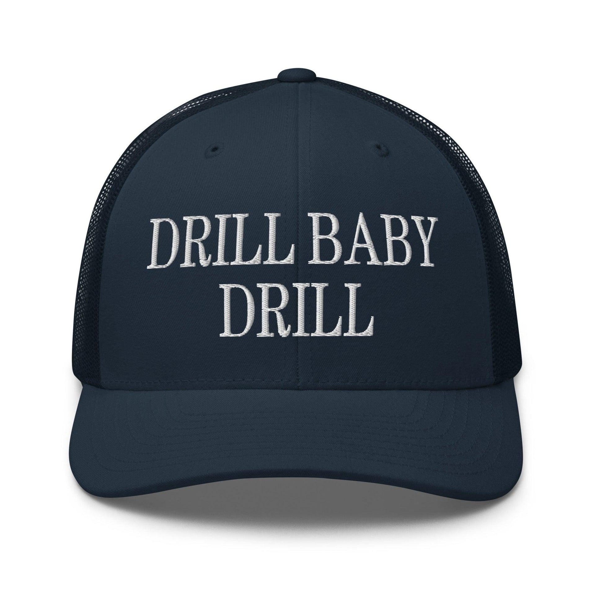 Drill Baby Drill Retro Trucker Hat Navy Capital Crowns Conservative Trucker Hats