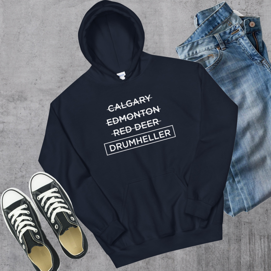Drumheller Better Hoodie Navy Alberta Canadian City Apparel