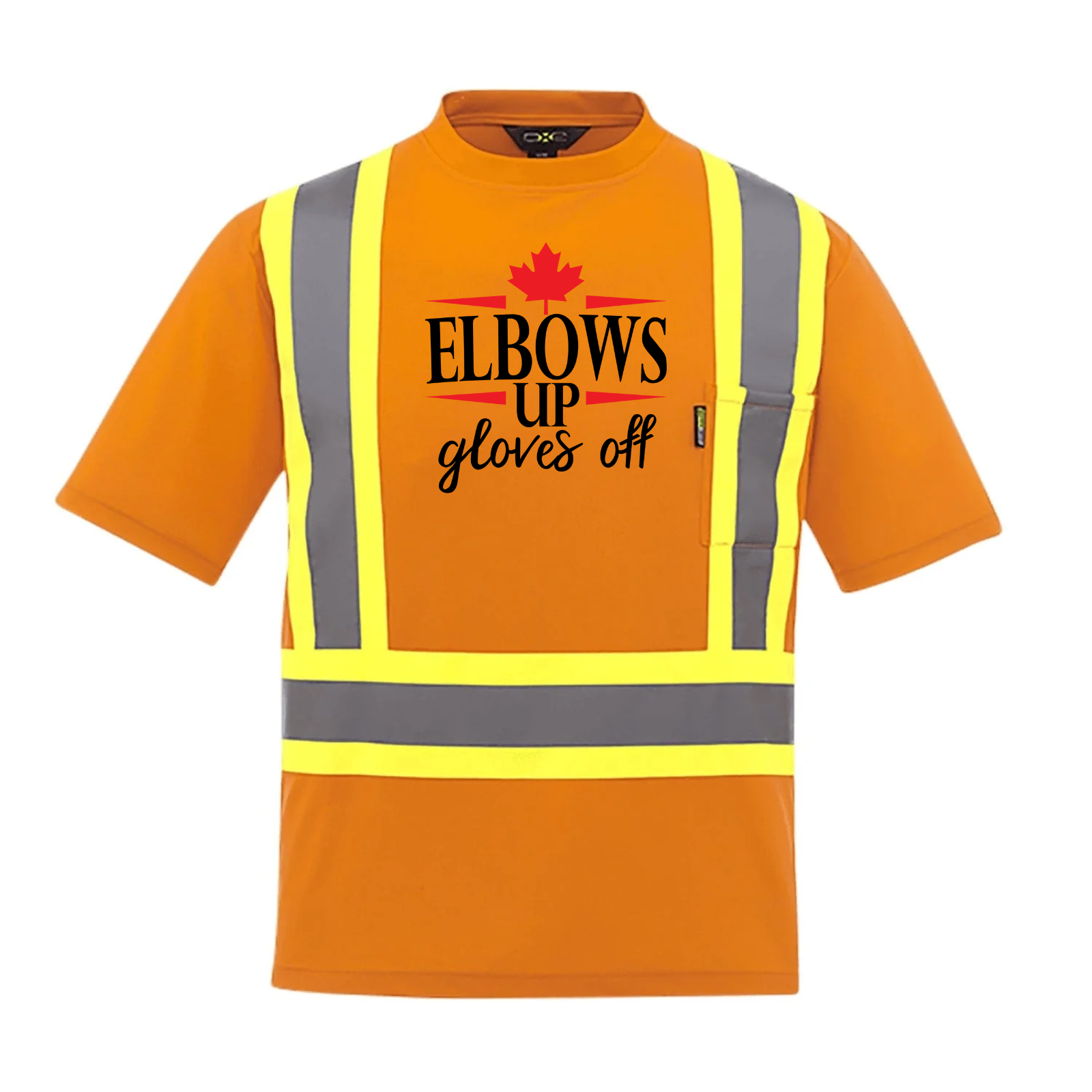 Elbows Up. Gloves Off. V2 | Hi-Vis Work T-Shirt – CSA Certified Orange Canada Canada Is Already Great CX2 Hi-Vis Hi Vis Make Canada Great Again