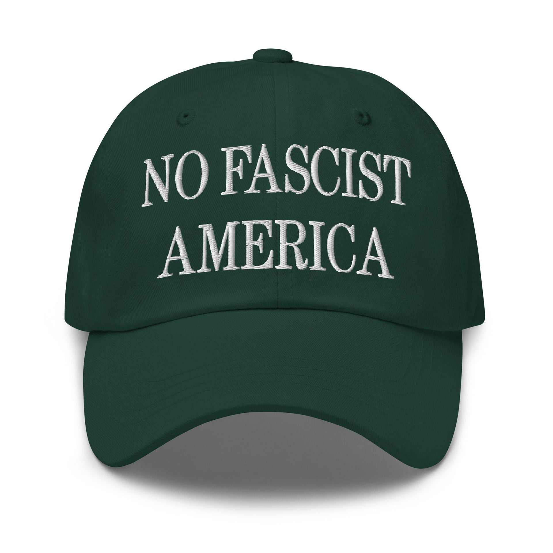 No Fascist America Embroidered Unstructured Dad Hat Spruce Capital Crowns Dad Hats Liberal