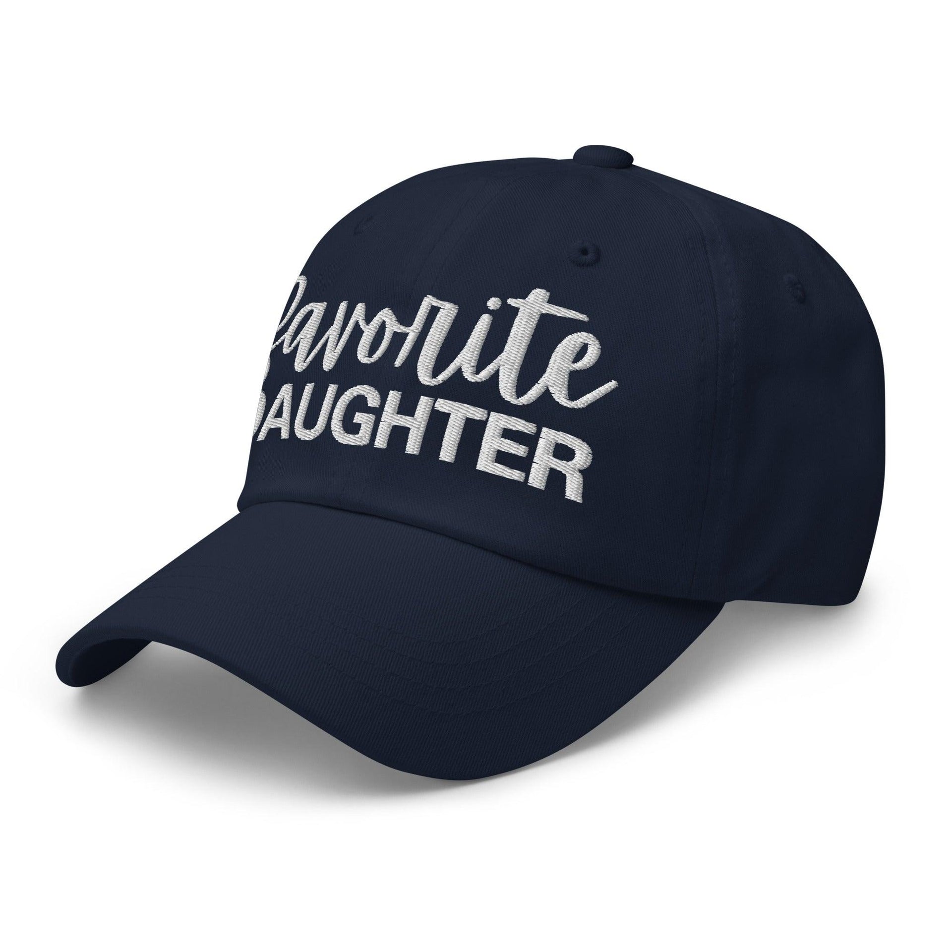 Favorite Daughter Embroidered Dad Hat Capital Crowns Dad Hats Funny