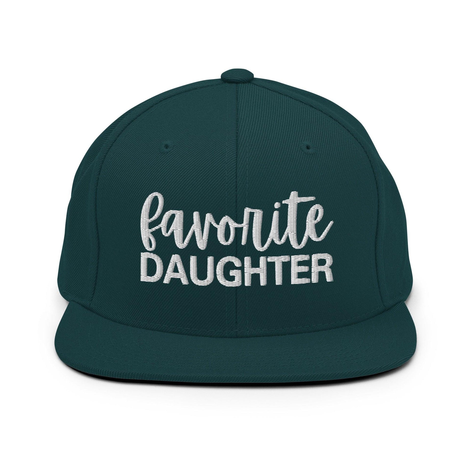 Favorite Daughter Embroidered Flat Bill Brim Snapback Hat Spruce Capital Crowns Funny Snapback Hats