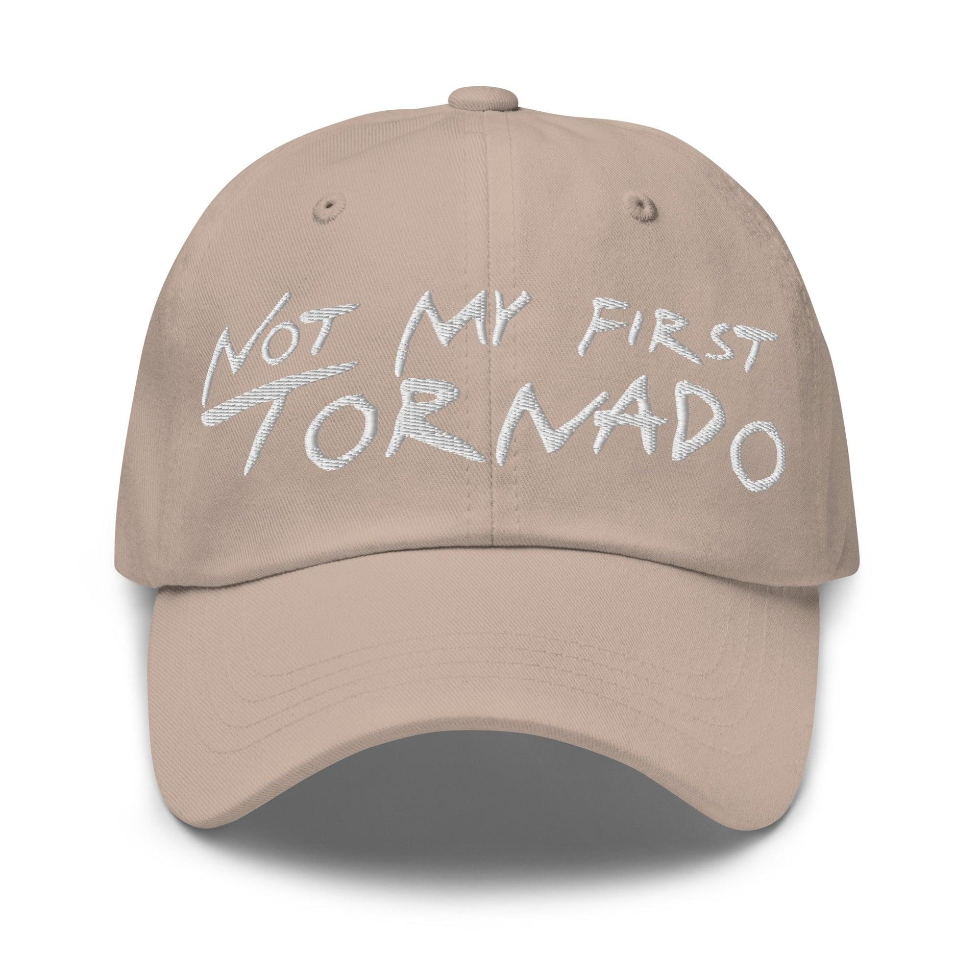 Not My First Tornado Dad Hat Stone Capital Crowns Dad Hats Funny