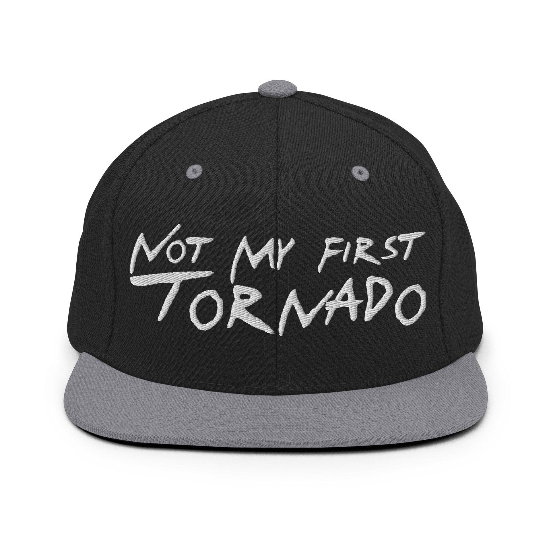 Not My First Tornado Flat Bill Brim Snapback Hat Black Silver Capital Crowns Funny Snapback Hats