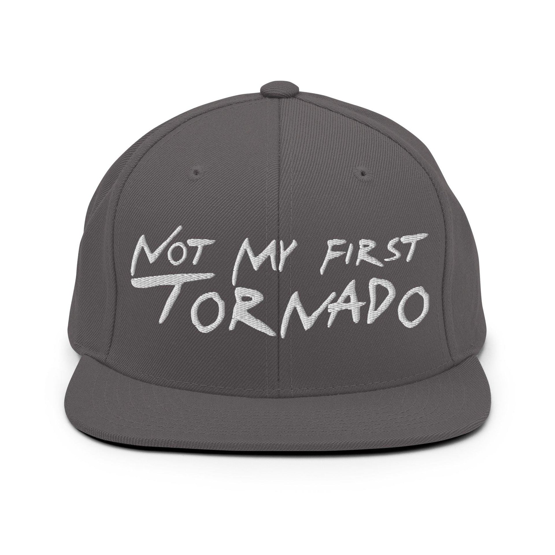 Not My First Tornado Flat Bill Brim Snapback Hat Dark Grey Capital Crowns Funny Snapback Hats