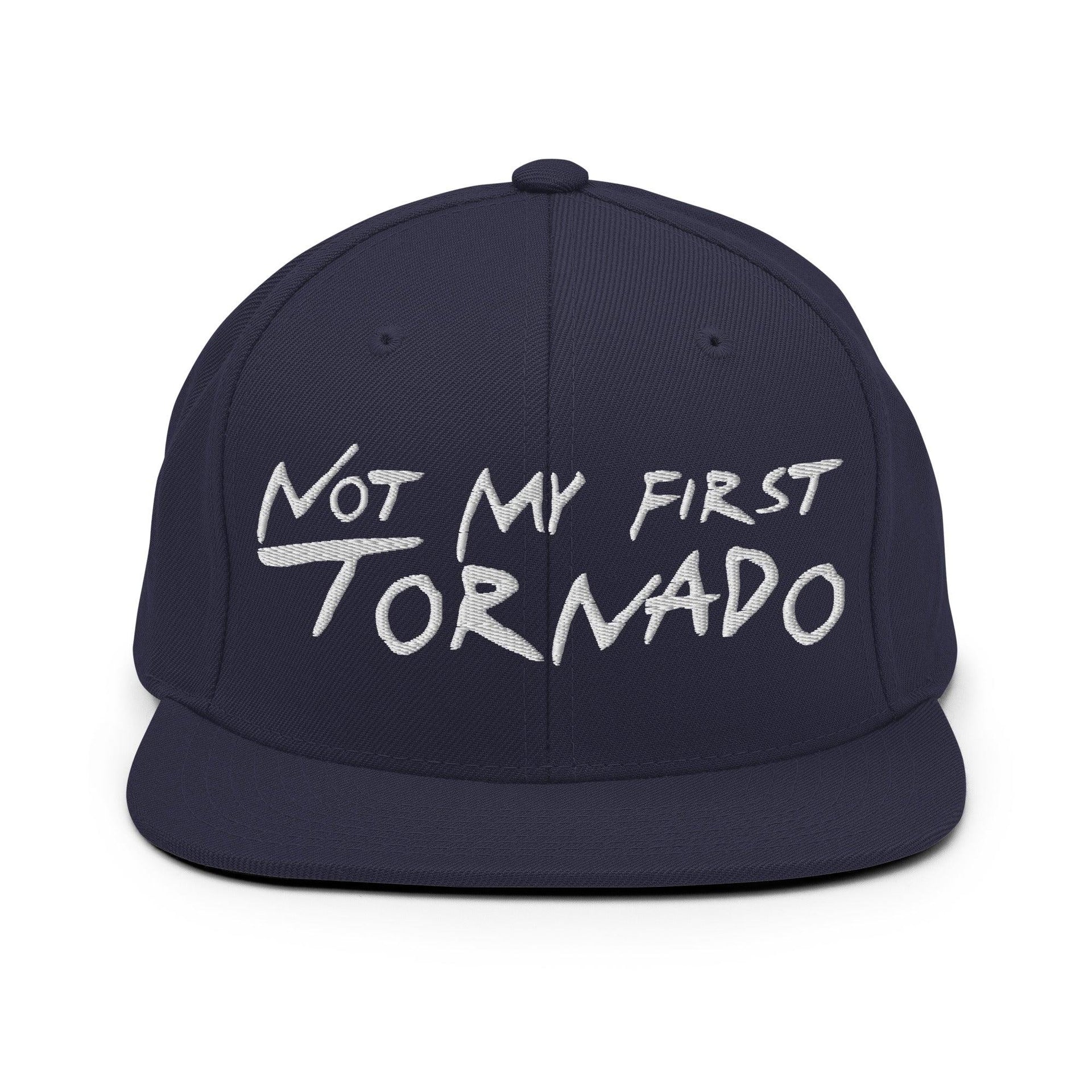 Not My First Tornado Flat Bill Brim Snapback Hat Navy Capital Crowns Funny Snapback Hats