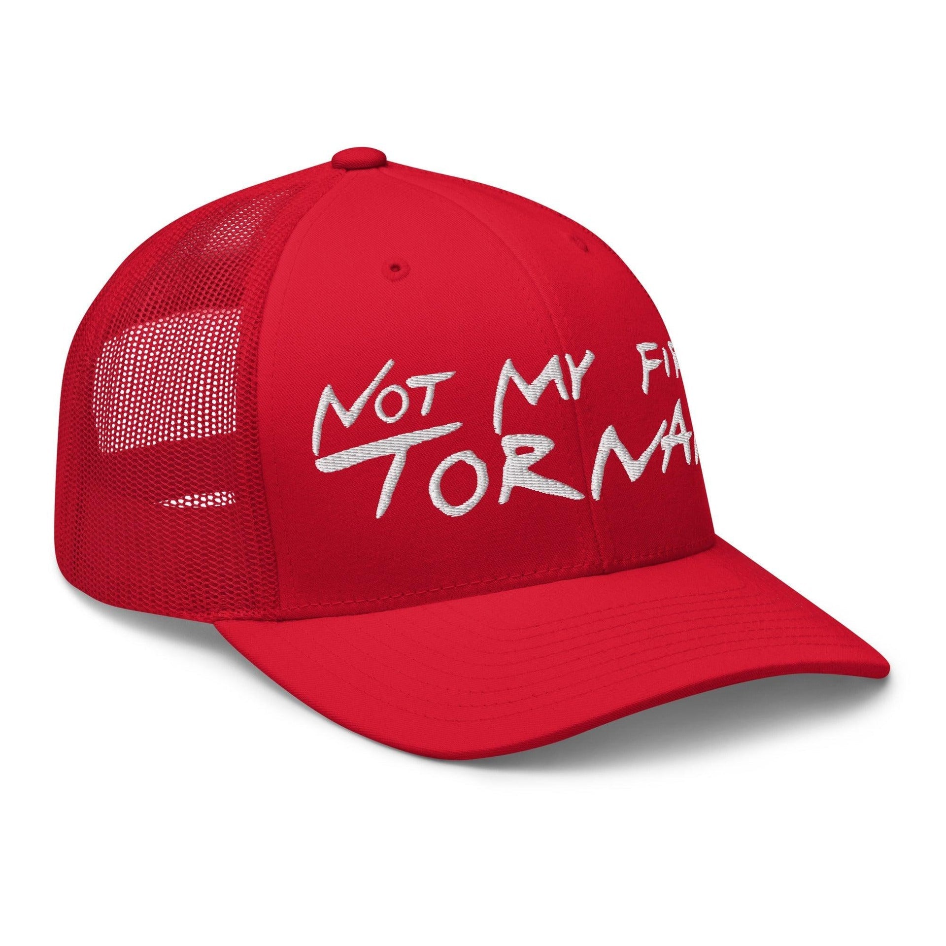 Not My First Tornado Retro Trucker Hat Capital Crowns Funny Trucker Hats