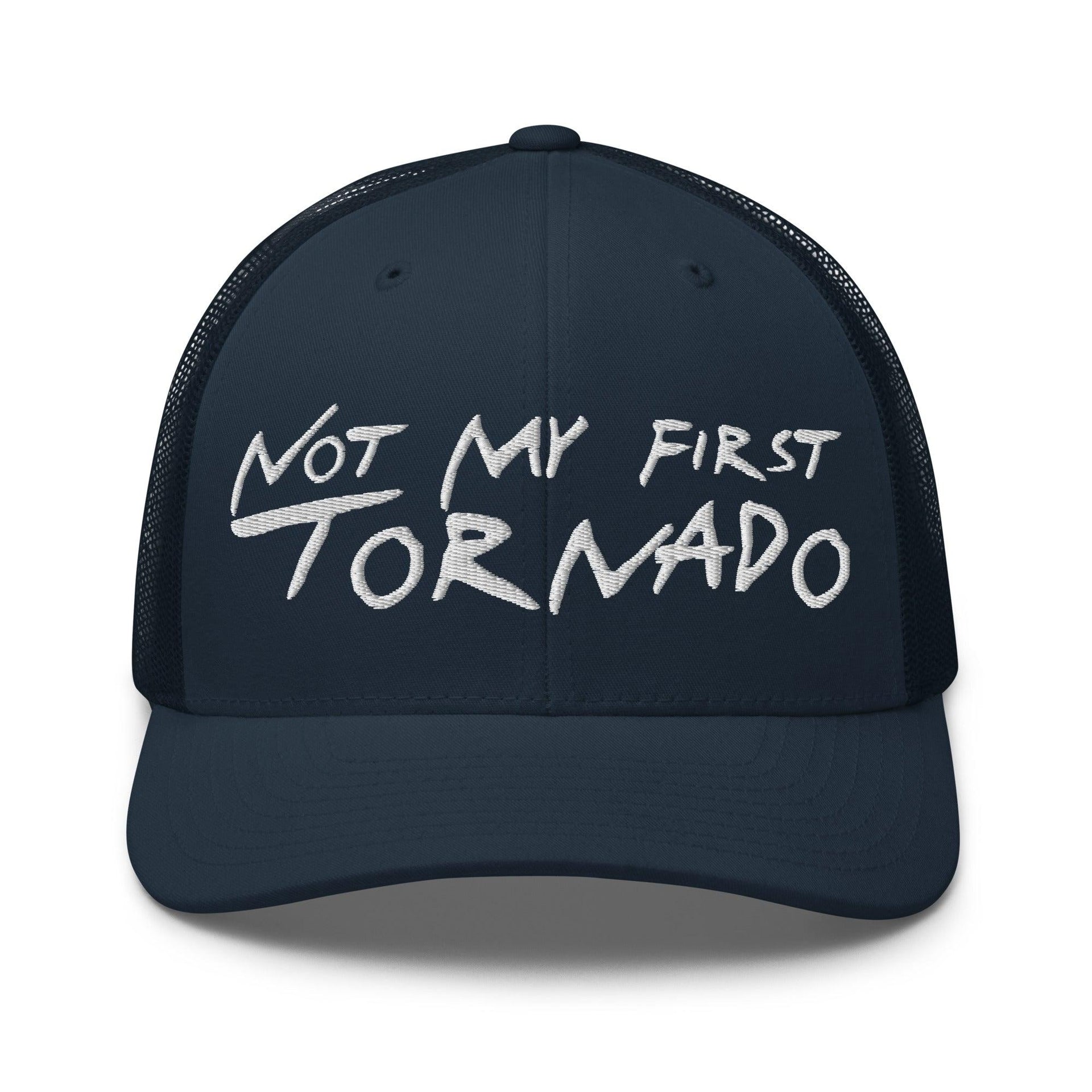 Not My First Tornado Retro Trucker Hat Navy Capital Crowns Funny Trucker Hats