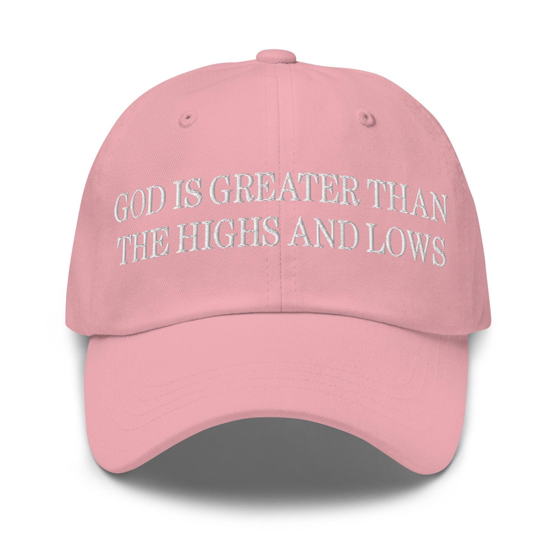 God is Greater than the Highs and Lows Embroidered Dad Hat Pink Capital Crowns Dad Hats Religious