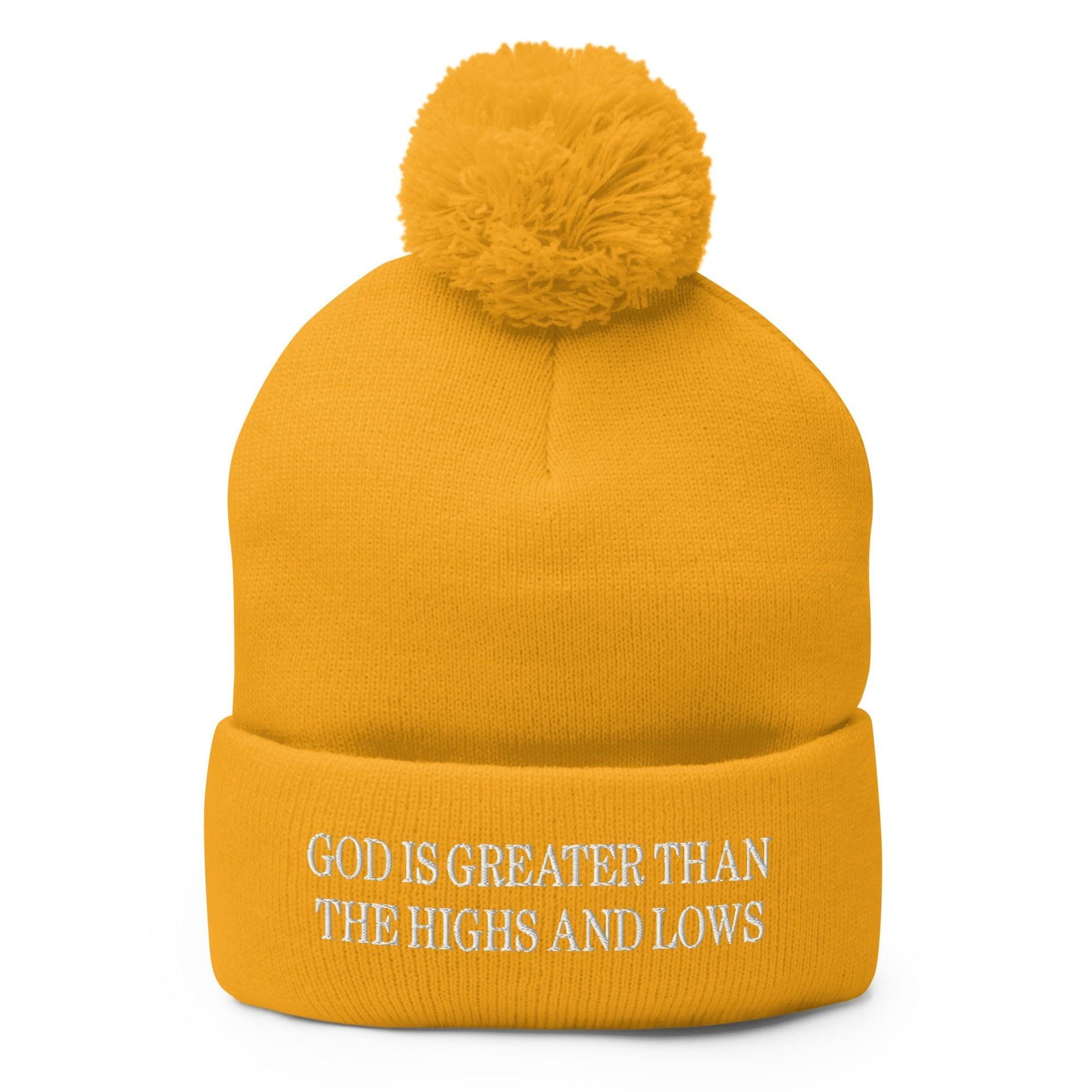 God is Greater than the Highs and Lows Embroidered Knit Pom Pom Beanie Gold Beanies Capital Crowns Religious