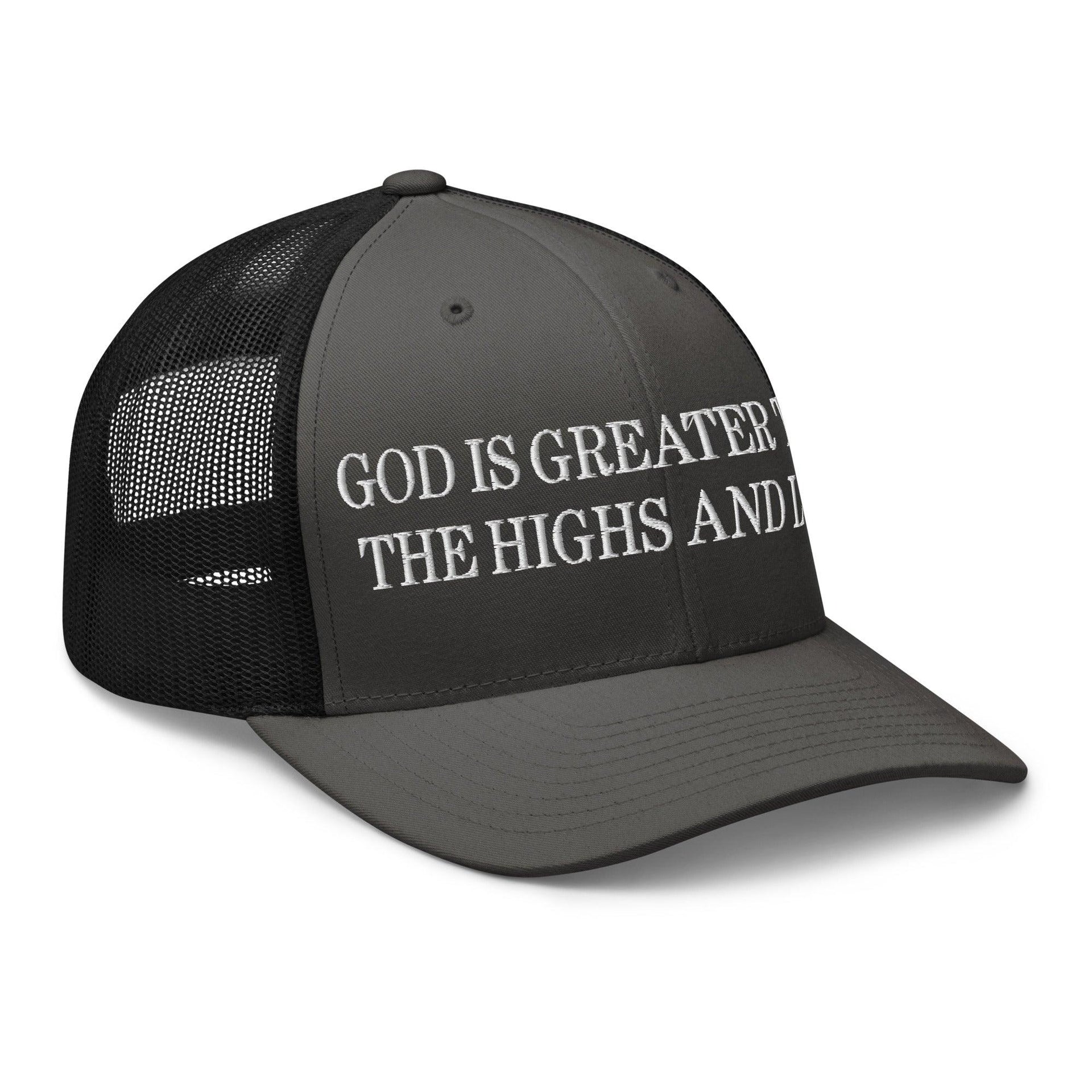 God is Greater than the Highs and Lows Embroidered Mesh Trucker Hat Capital Crowns Religious Trucker Hats
