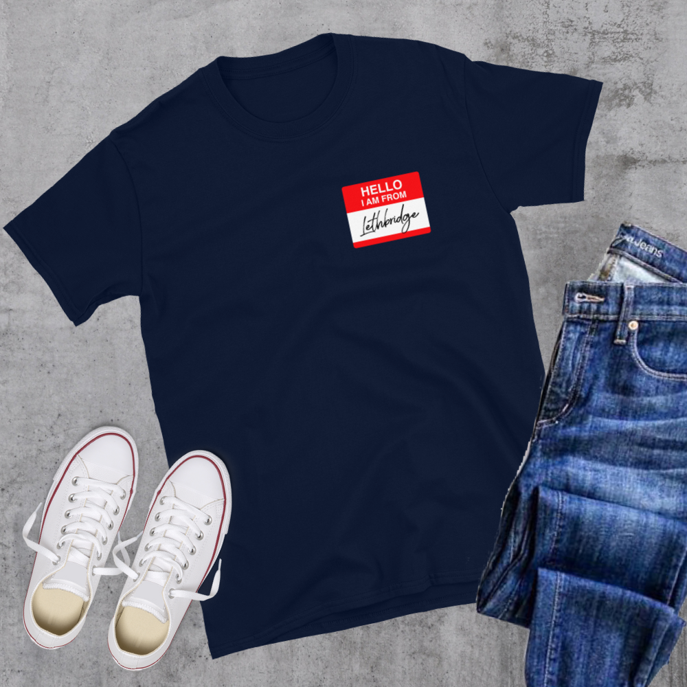 Hello I'm From Lethbridge Tee Alberta Canadian City Apparel