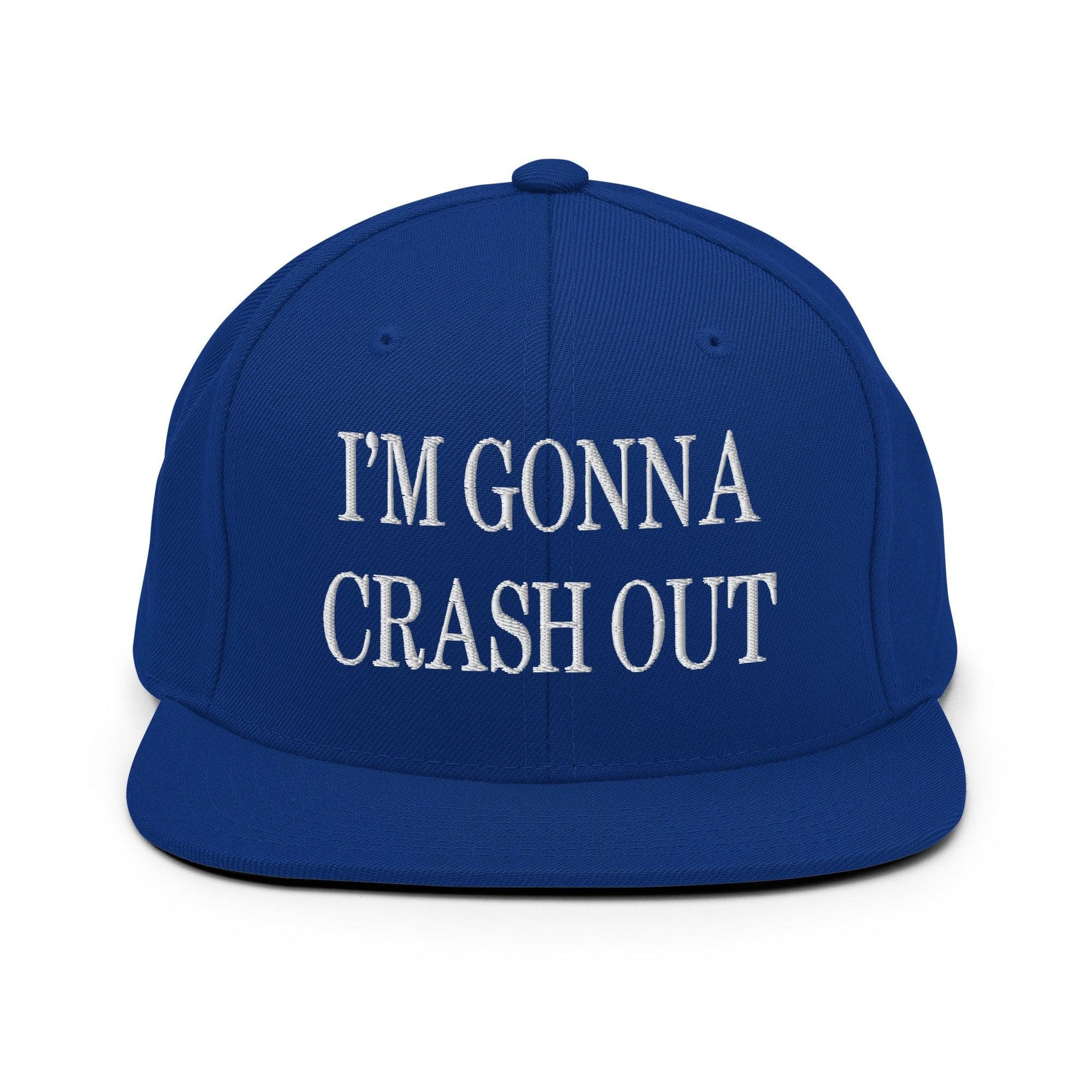 I'm Gonna Crash Out Embroidered Flat Bill Brim Snapback Hat Royal Blue Capital Crowns Funny Snapback Hats