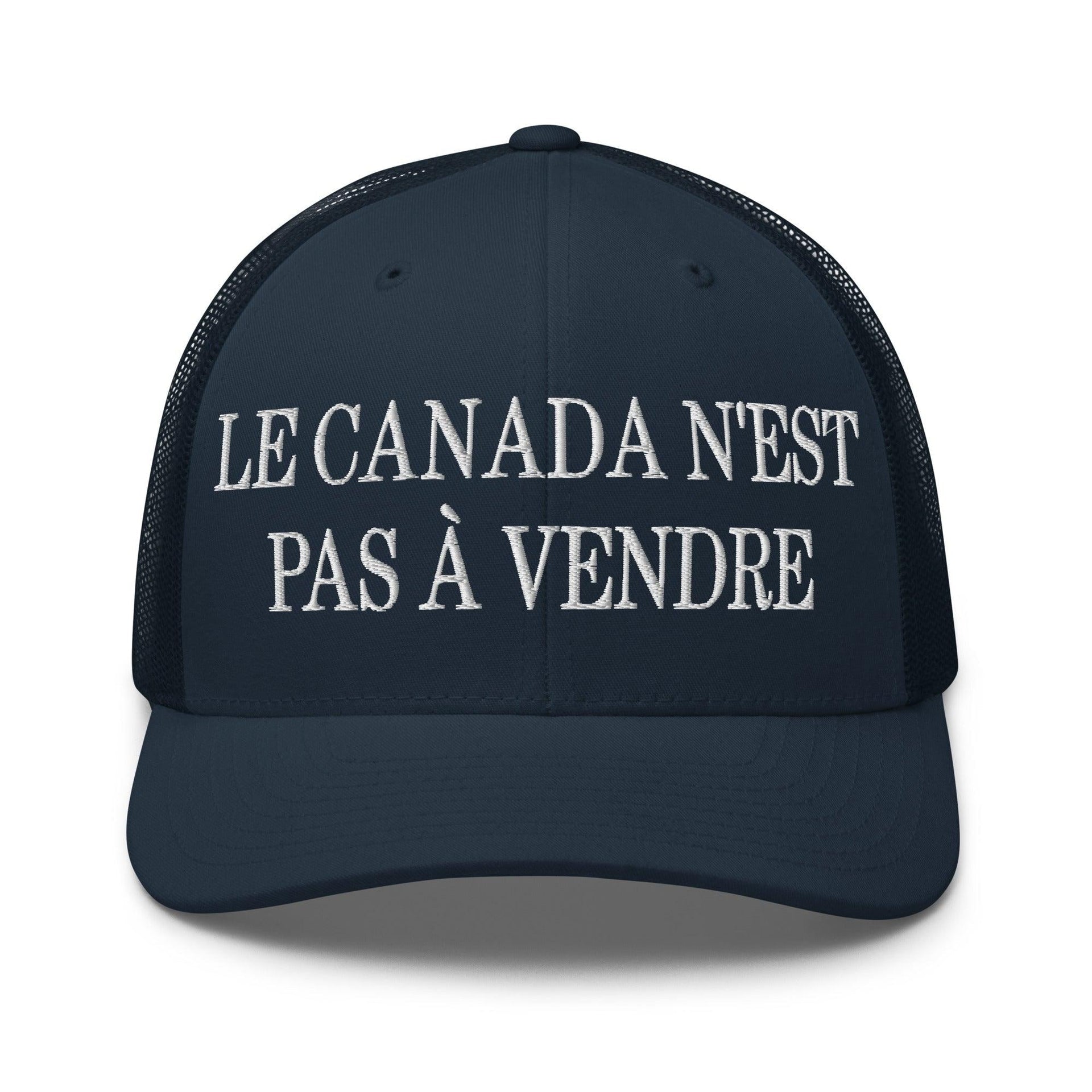 Le Canada n'est pas à Vendre Canada is not for Sale Embroidered Mesh Trucker Hat Navy Canada Canada Is Not For Sale Capital Crowns Trucker Hats