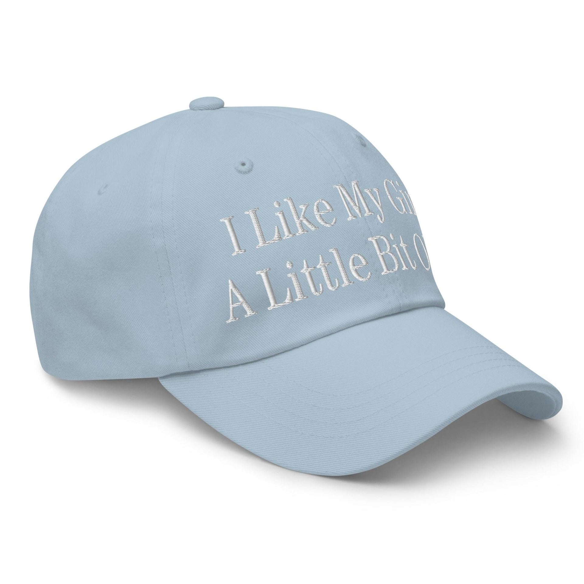 I Like My Girls a Little Bit Older Embroidered Dad Hat Capital Crowns Dad Hats Funny