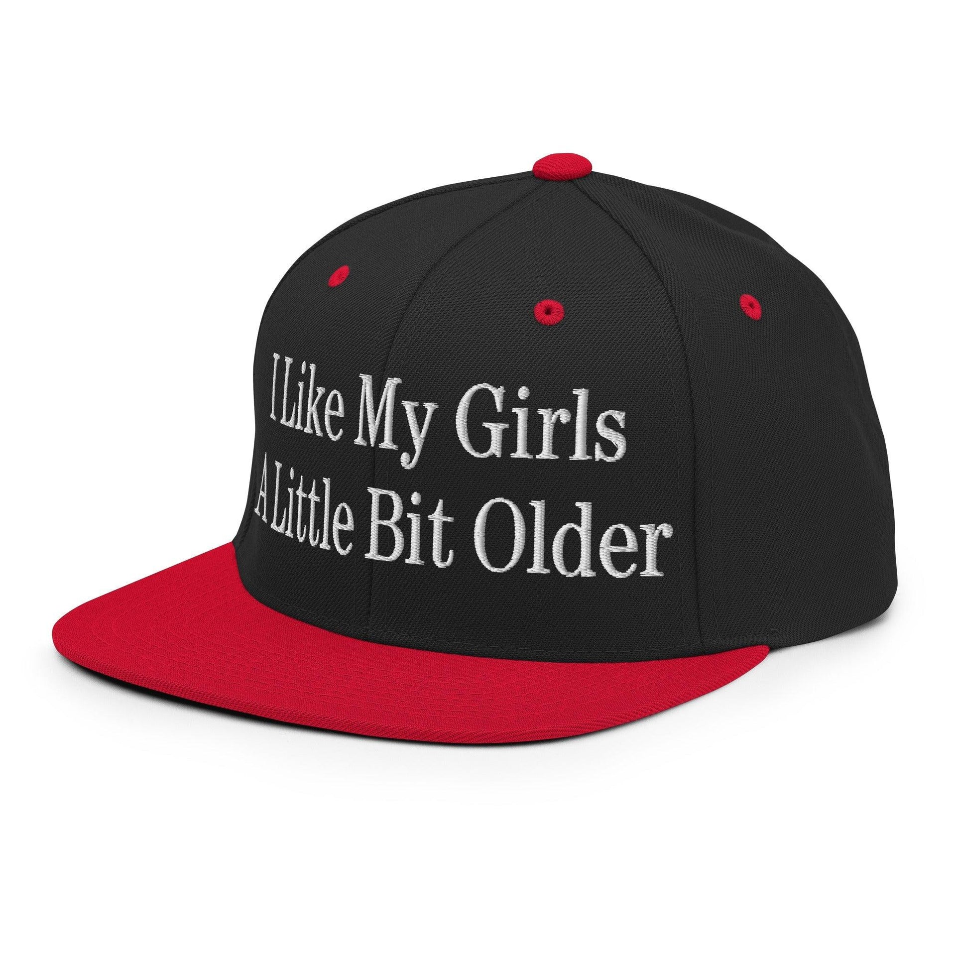 I Like My Girls a Little Bit Older Embroidered Flat Bill Brim Snapback Hat Capital Crowns Funny Snapback Hats