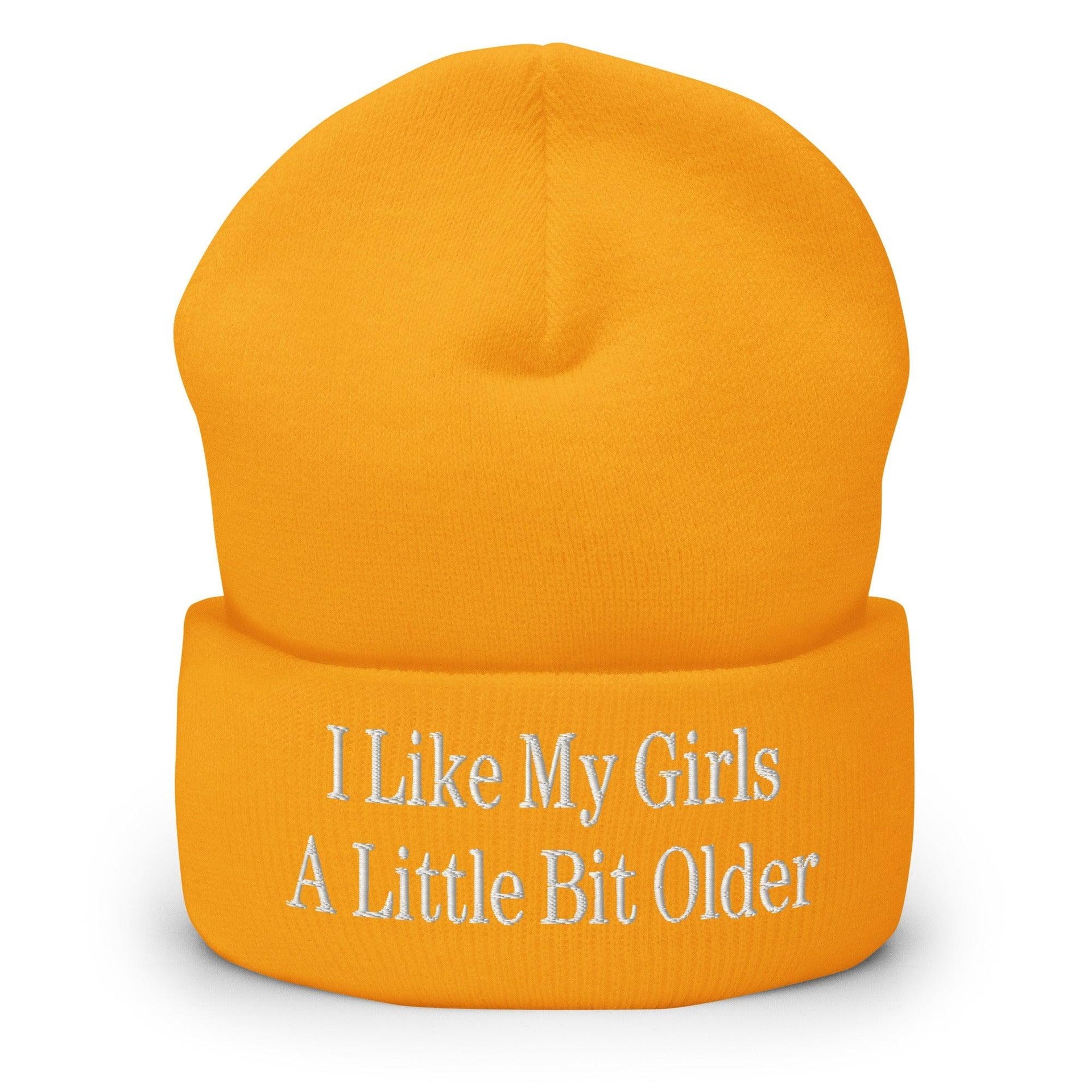 I Like My Girls a Little Bit Older Embroidered Knit Cuffed Beanie Gold Beanies Capital Crowns Funny