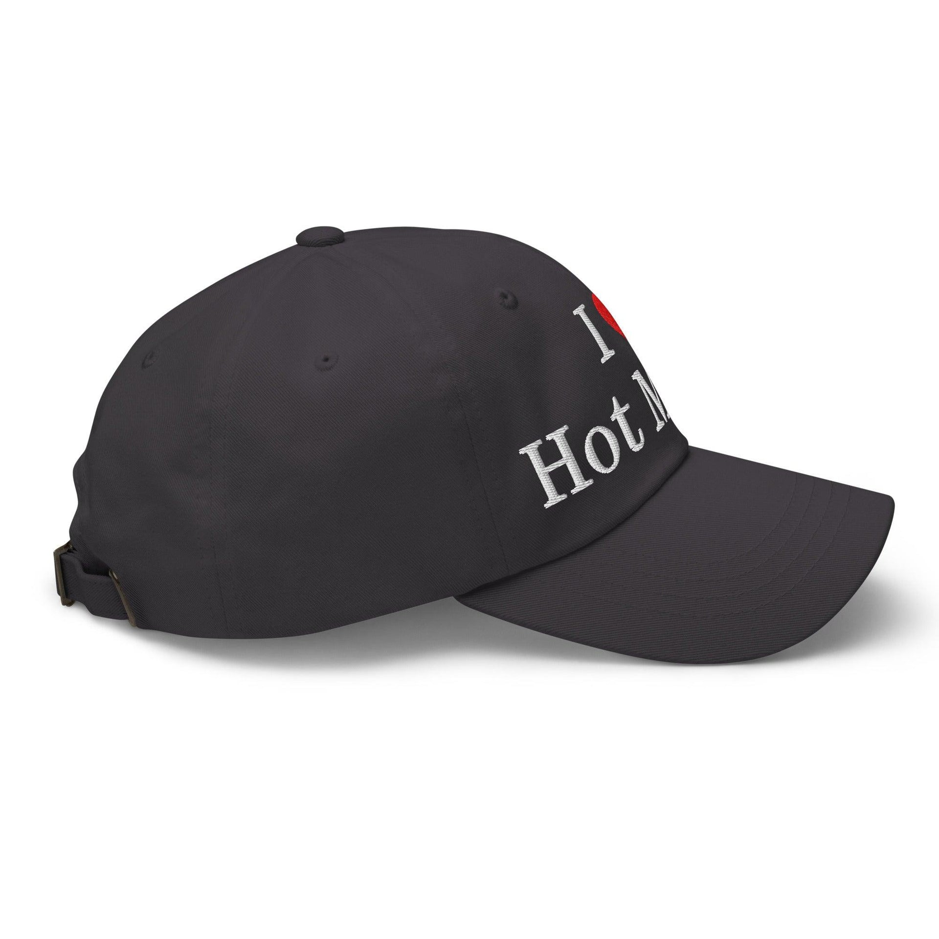 I Love Hot Moms Embroidered Dad Hat Capital Crowns Dad Hats Funny