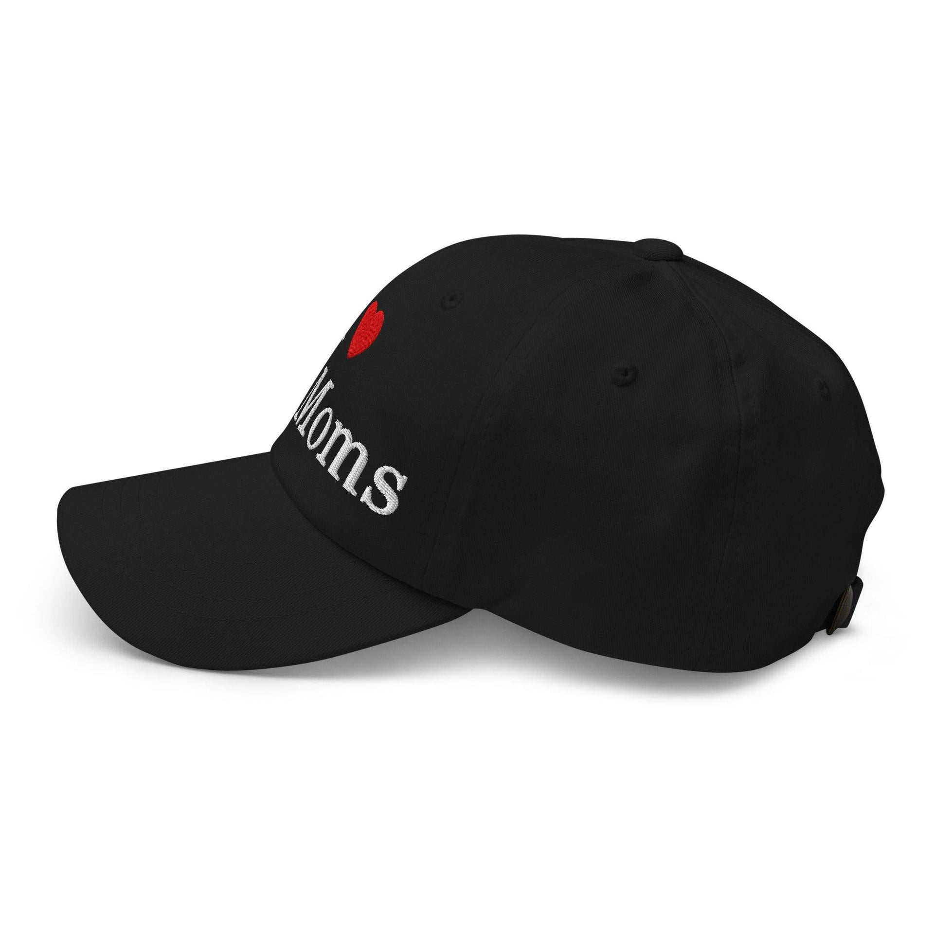 I Love Hot Moms Embroidered Dad Hat Capital Crowns Dad Hats Funny