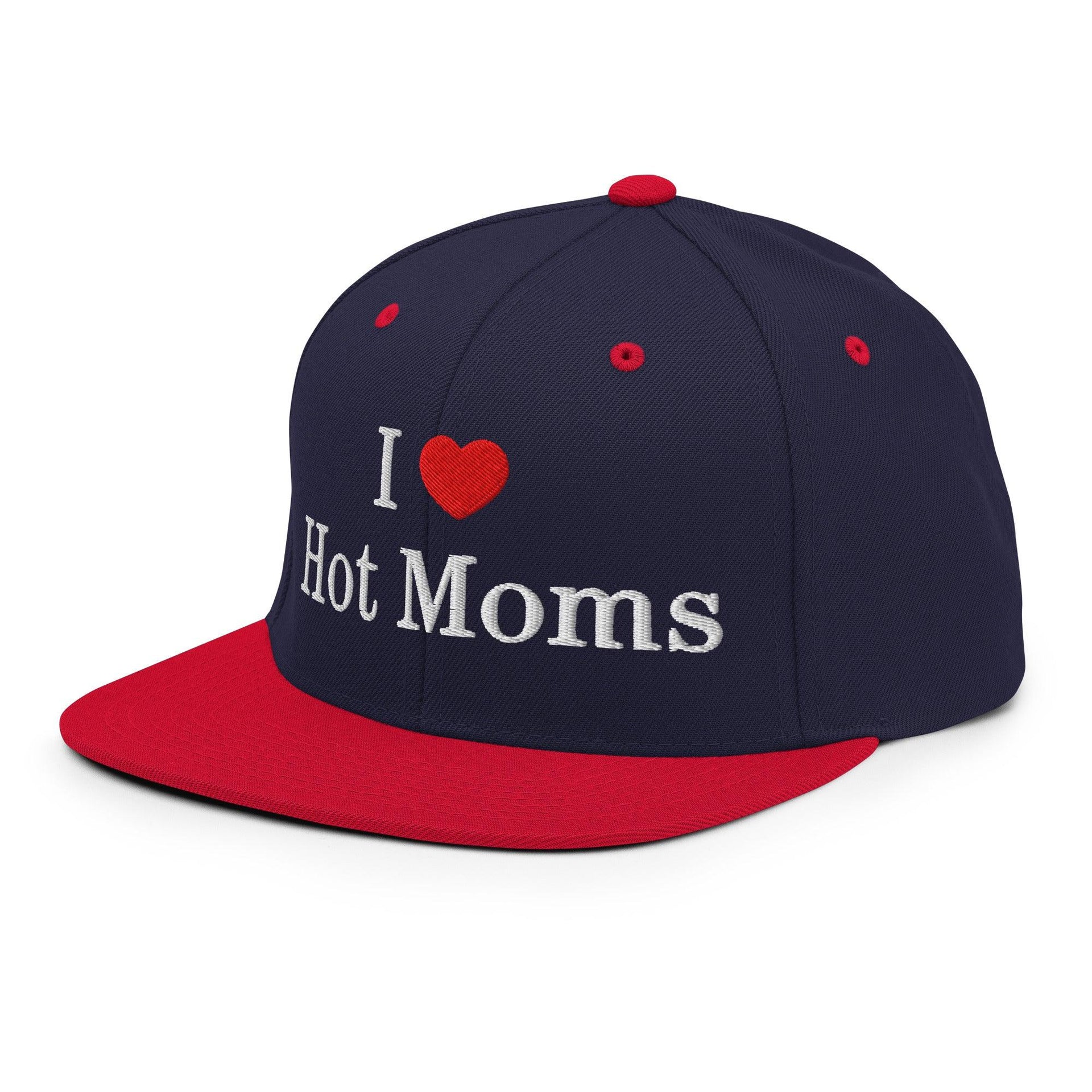 I Love Hot Moms Embroidered Flat Bill Brim Snapback Hat Capital Crowns Funny Snapback Hats